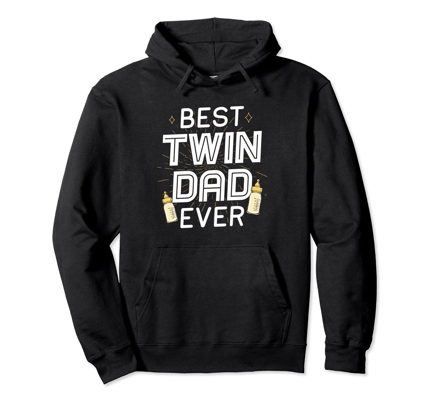 Best Twin Dad Ever Father Two Dad Twins Hoodie - Novelty Apparel Unisex - T-Shirt, Sweatshirt, Hoodie