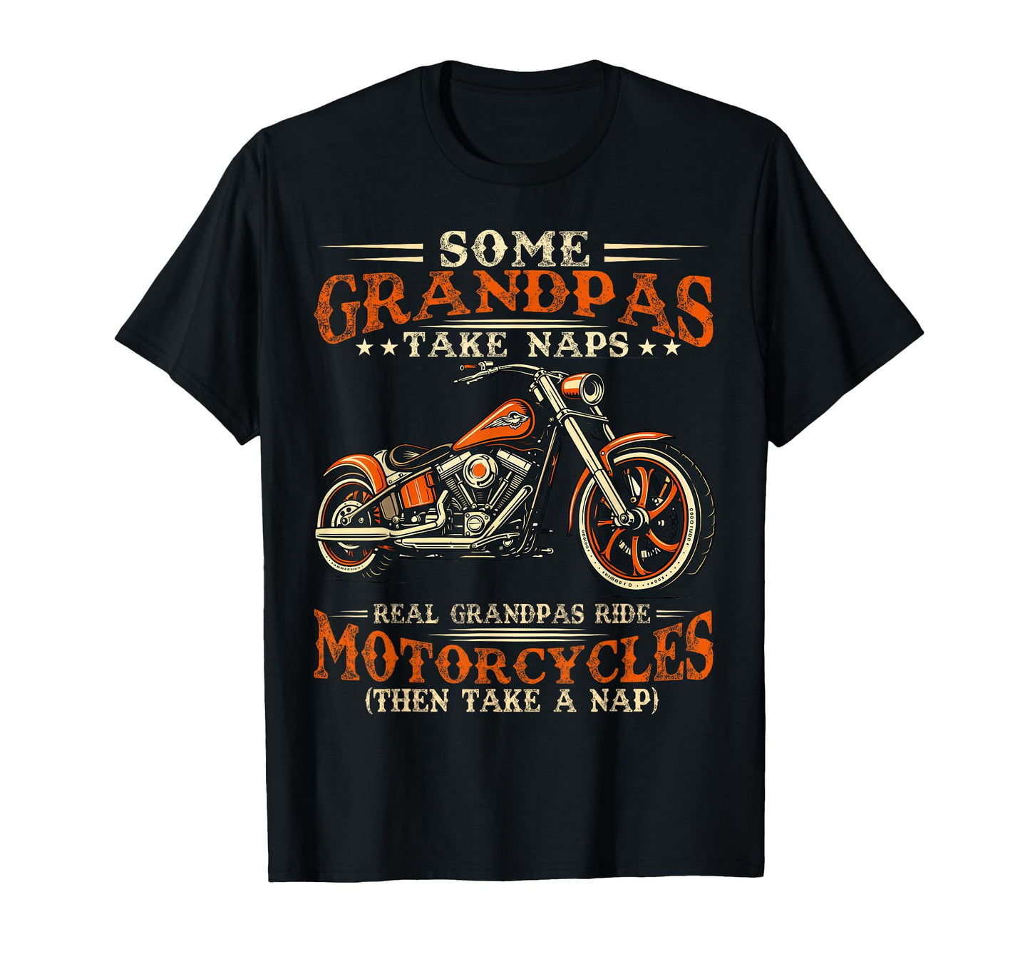 Some Grandpas Take Naps Real Grandpas T-Shirt - Fun Novelty Design Unisex - T-Shirt, Sweatshirt, Hoodie