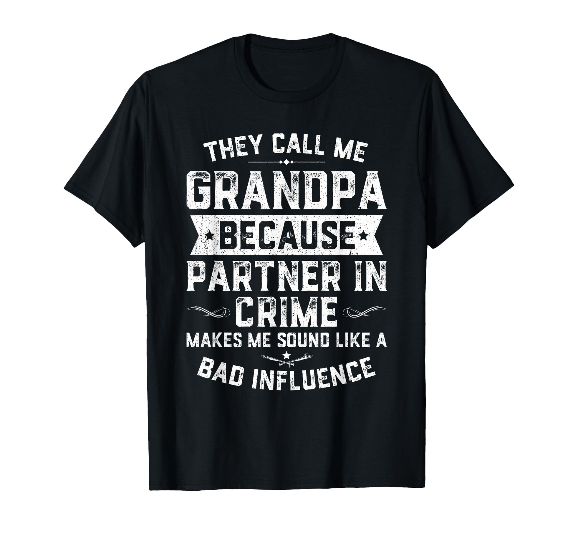 Funny Gift They Call Me Grandpa Because T-Shirt - Unique Graphic Unisex - T-Shirt, Sweatshirt, Hoodie