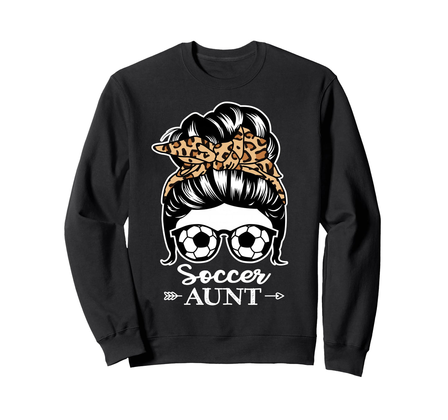 Soccer Aunt Messy Bun Hair Funny Sweatshirt - Trendy Graphic for Adults - T-Shirt, Sweatshirt, Hoodie