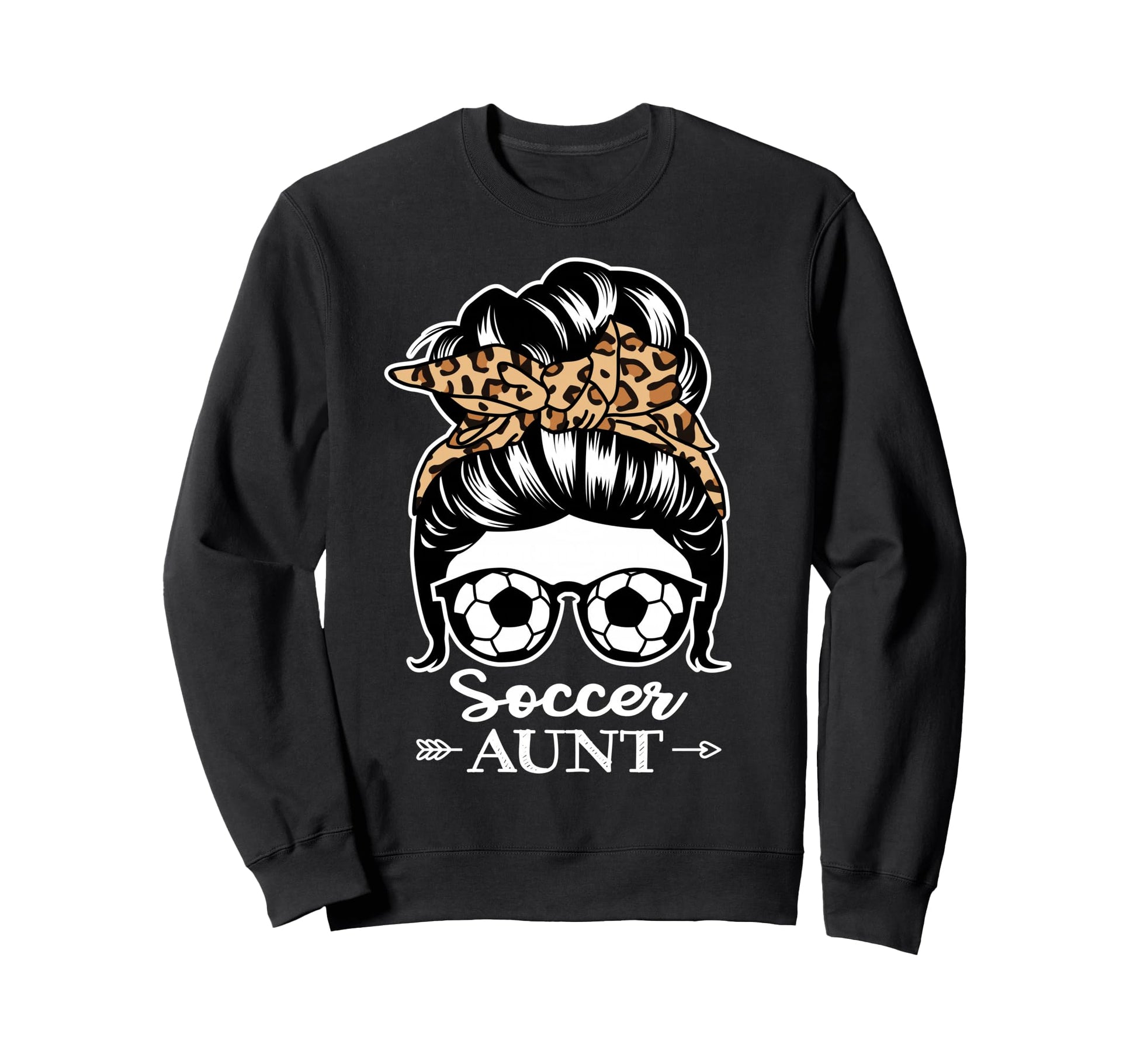 Soccer Aunt Messy Bun Hair Funny Sweatshirt - Trendy Graphic for Adults - T-Shirt, Sweatshirt, Hoodie