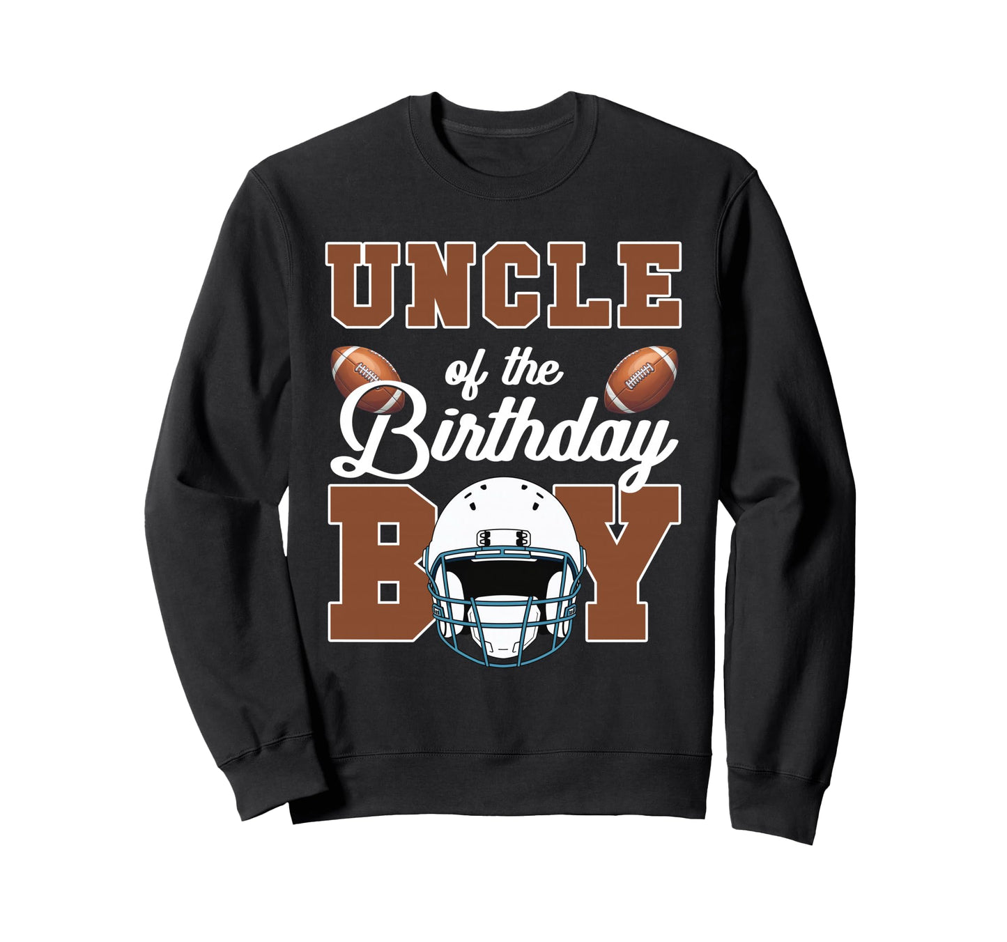 Uncle Birthday Football Party Sweatshirt - Aesthetic Graphic for Adults - T-Shirt, Sweatshirt, Hoodie
