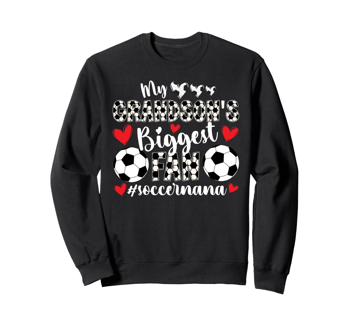 Grandsons Biggest Fan Soccer Sweatshirt - Fun Novelty Design for Adults - T-Shirt, Sweatshirt, Hoodie