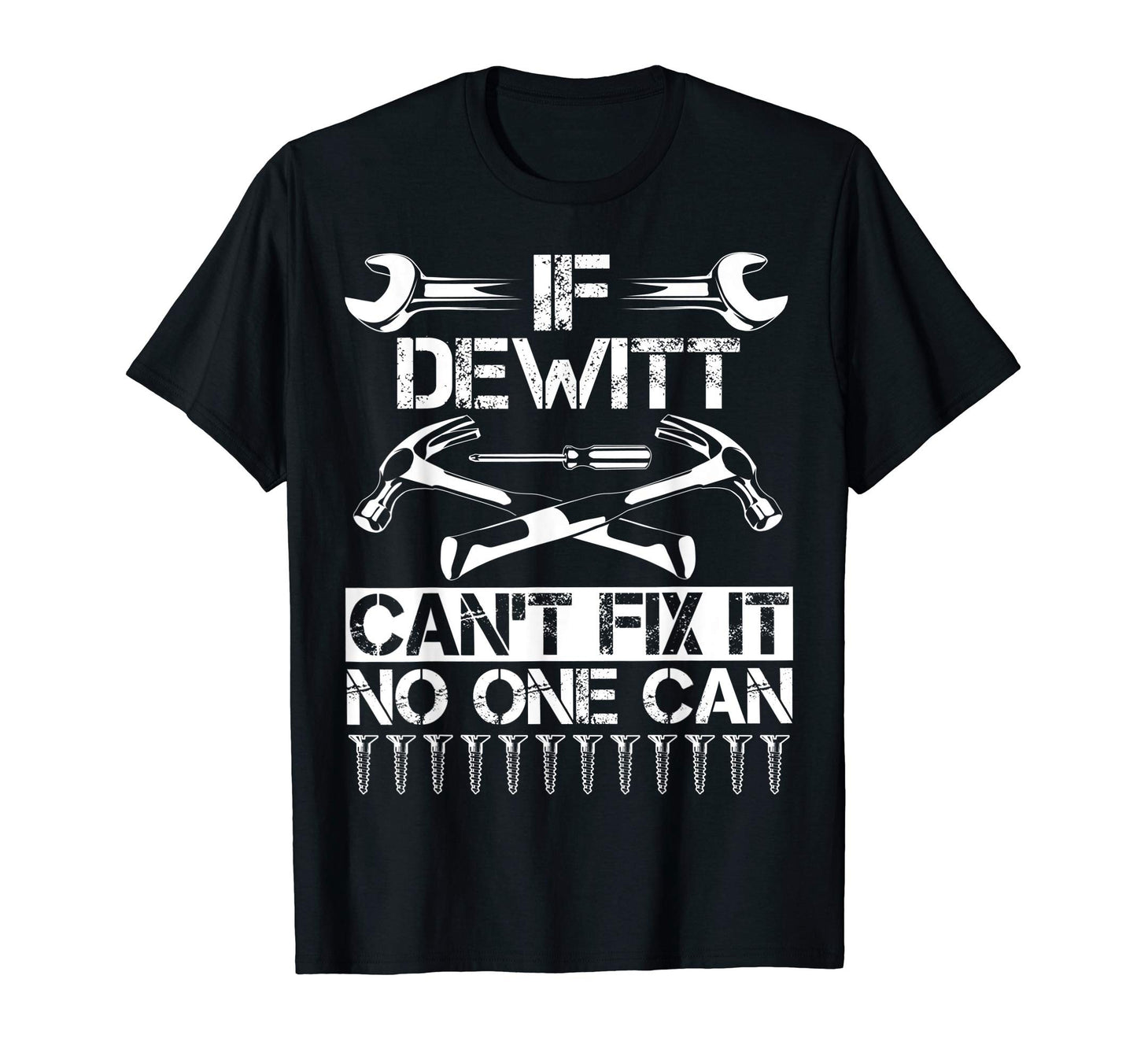 Dewitt Fix It Funny Birthday T-Shirt - Custom Art Print for Adults - T-Shirt, Sweatshirt, Hoodie