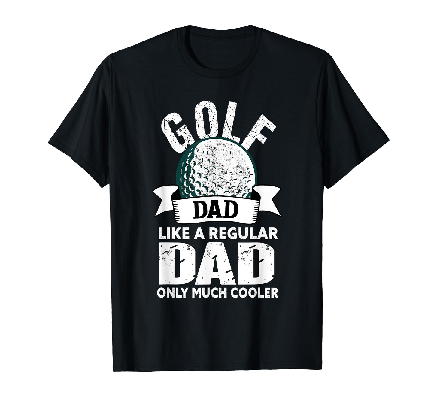Golf Dad Funny Golfing Golfer Dad T-Shirt - Fun Novelty Design Unisex - T-Shirt, Sweatshirt, Hoodie