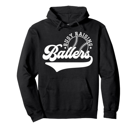 Baseball Mom Mama Busy Raising Ballers Hoodie - Novelty Apparel Unisex - T-Shirt, Sweatshirt, Hoodie