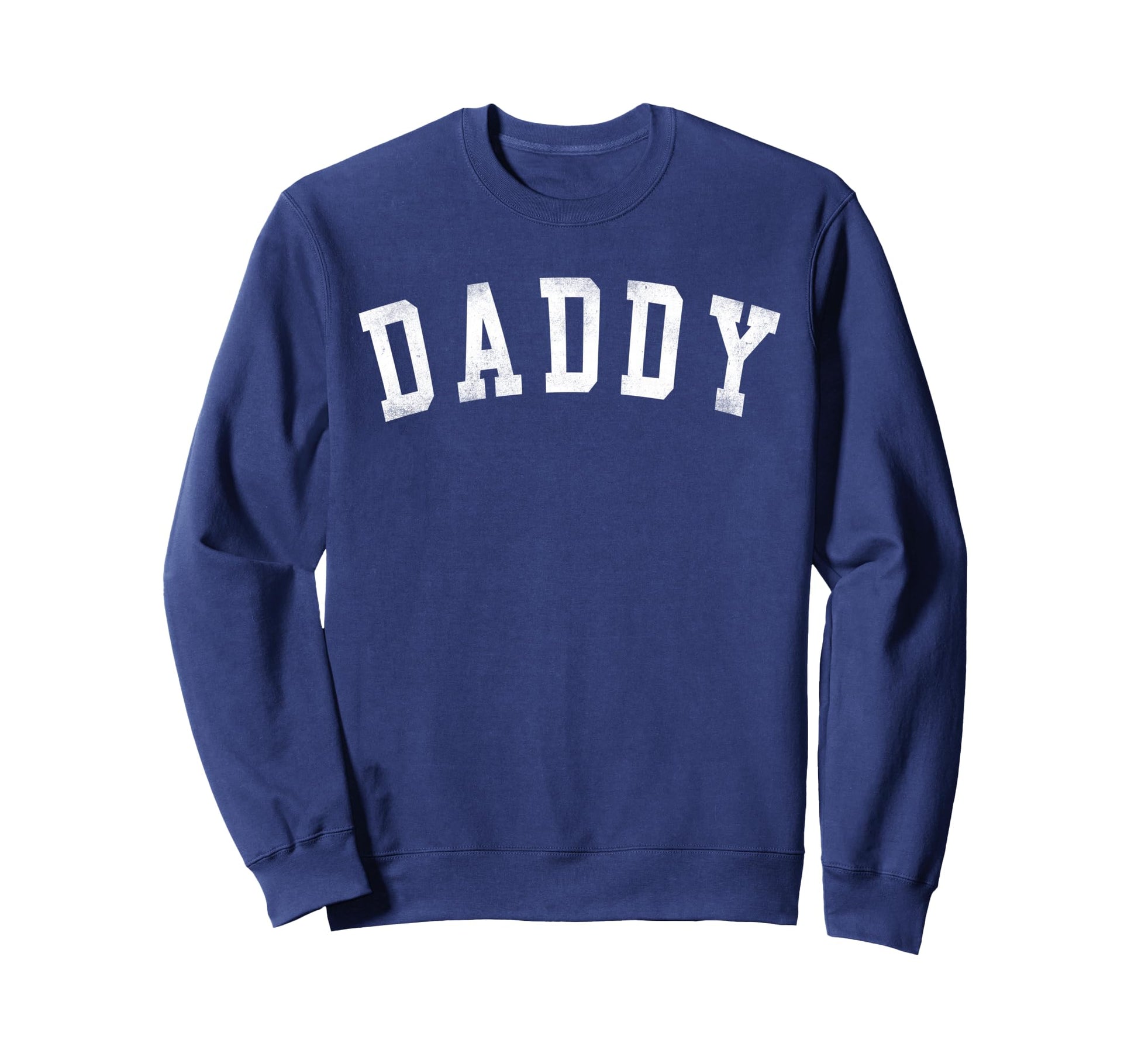 Daddy Bold Font Fathers Day Daddy Sweatshirt - Minimalist Print Unisex - T-Shirt, Sweatshirt, Hoodie