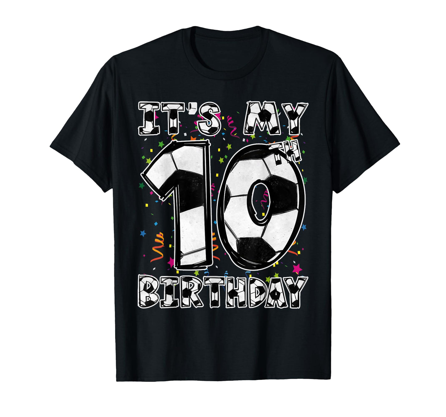 Its My 10Th Birthday Soccer Player T-Shirt - Custom Art Print for Adults - T-Shirt, Sweatshirt, Hoodie