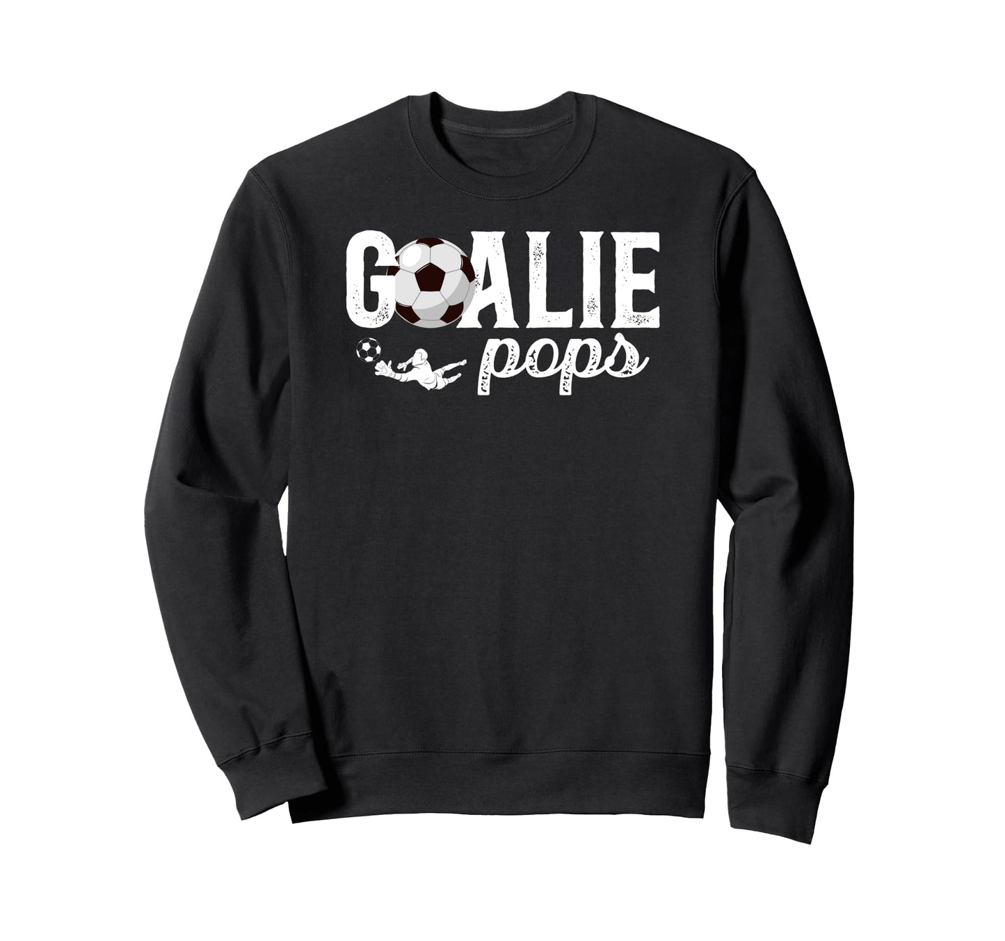 Soccer Goalie Pops Soccer Sweatshirt - Minimalist Print for Adults - T-Shirt, Sweatshirt, Hoodie