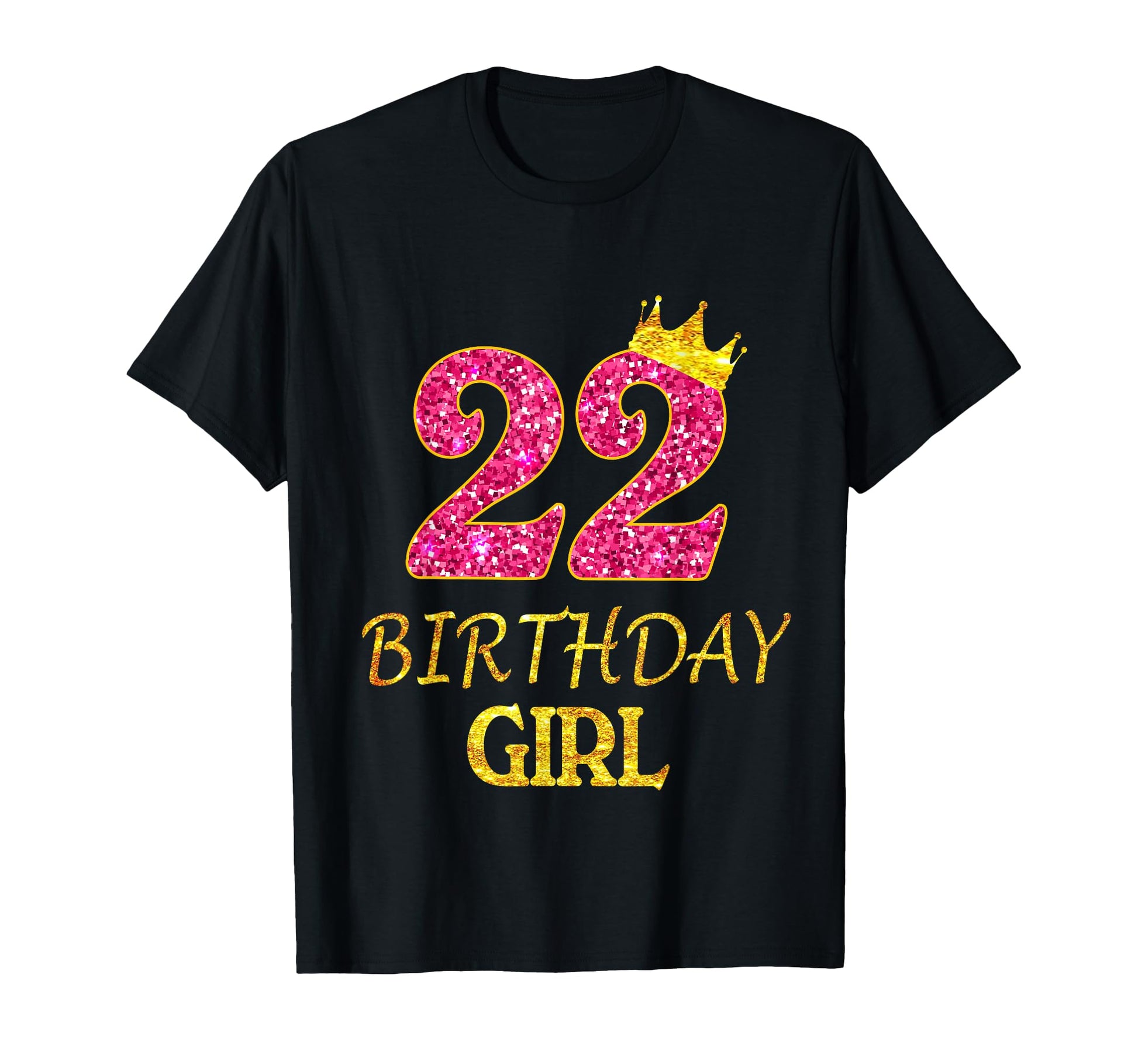 22Nd Birthday Princess 22 Years Old T-Shirt - Streetwear Style Men Women - T-Shirt, Sweatshirt, Hoodie