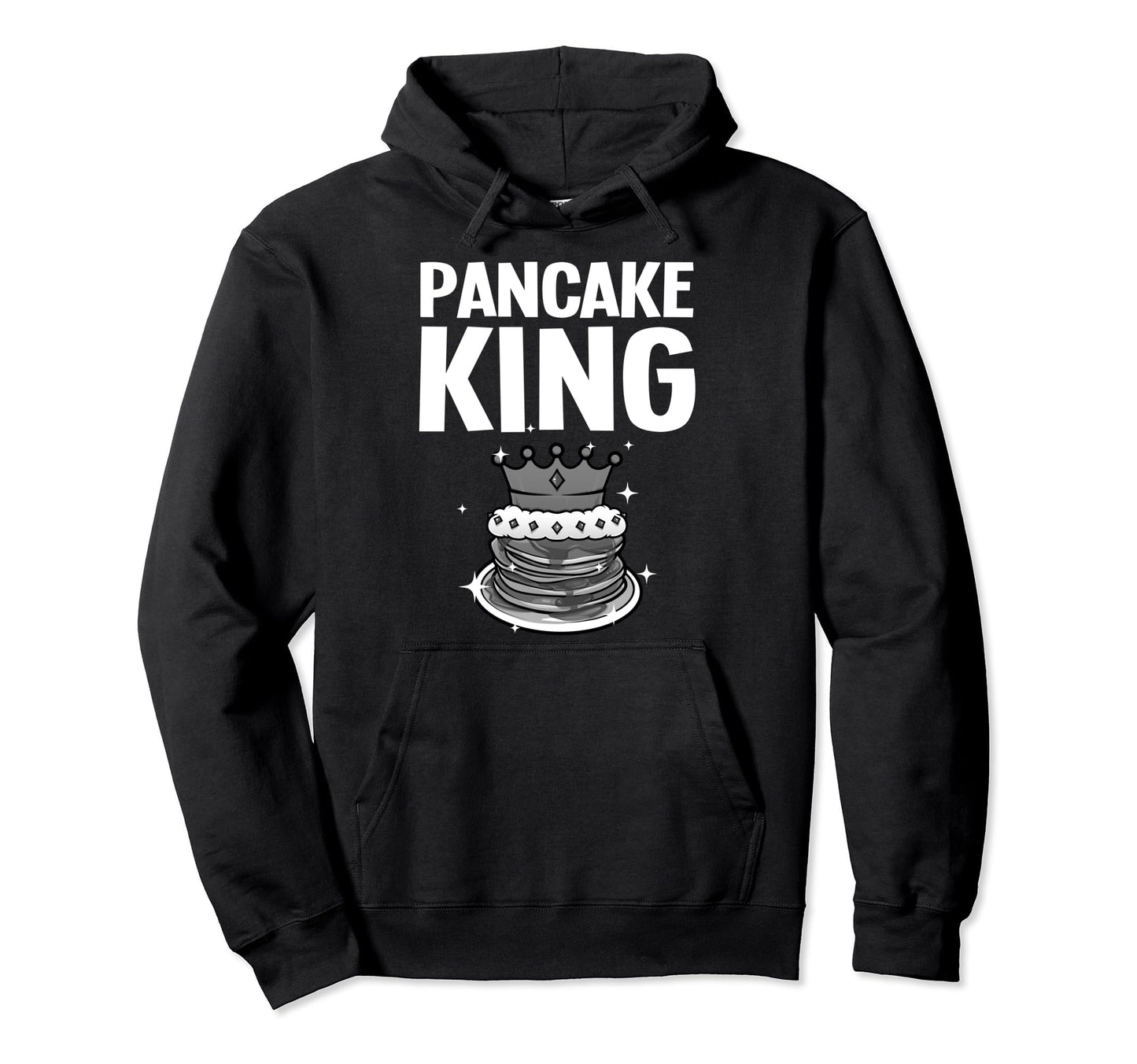 Funny Pancake King Pancake Lover Dad Hoodie - Minimalist Print for Adults - T-Shirt, Sweatshirt, Hoodie