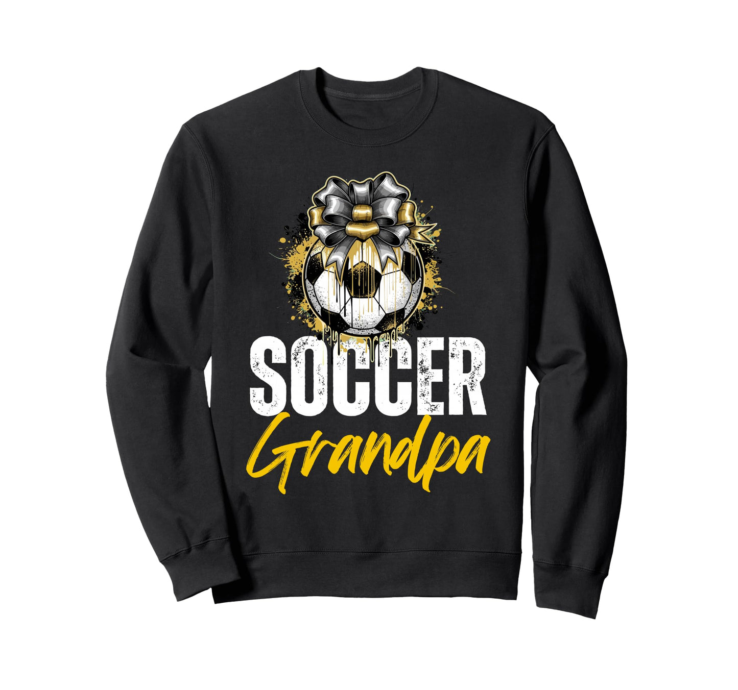 Funny Grandpa Proud Soccer Lover Sweatshirt - Fun Novelty Design Unisex - T-Shirt, Sweatshirt, Hoodie