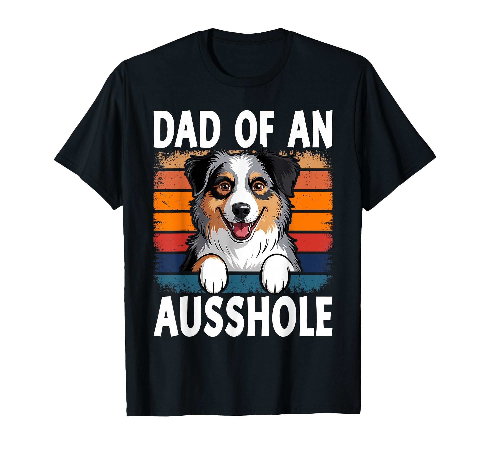 Aussie Dad Ausshole Australian T-Shirt - Streetwear Style for Adults - T-Shirt, Sweatshirt, Hoodie