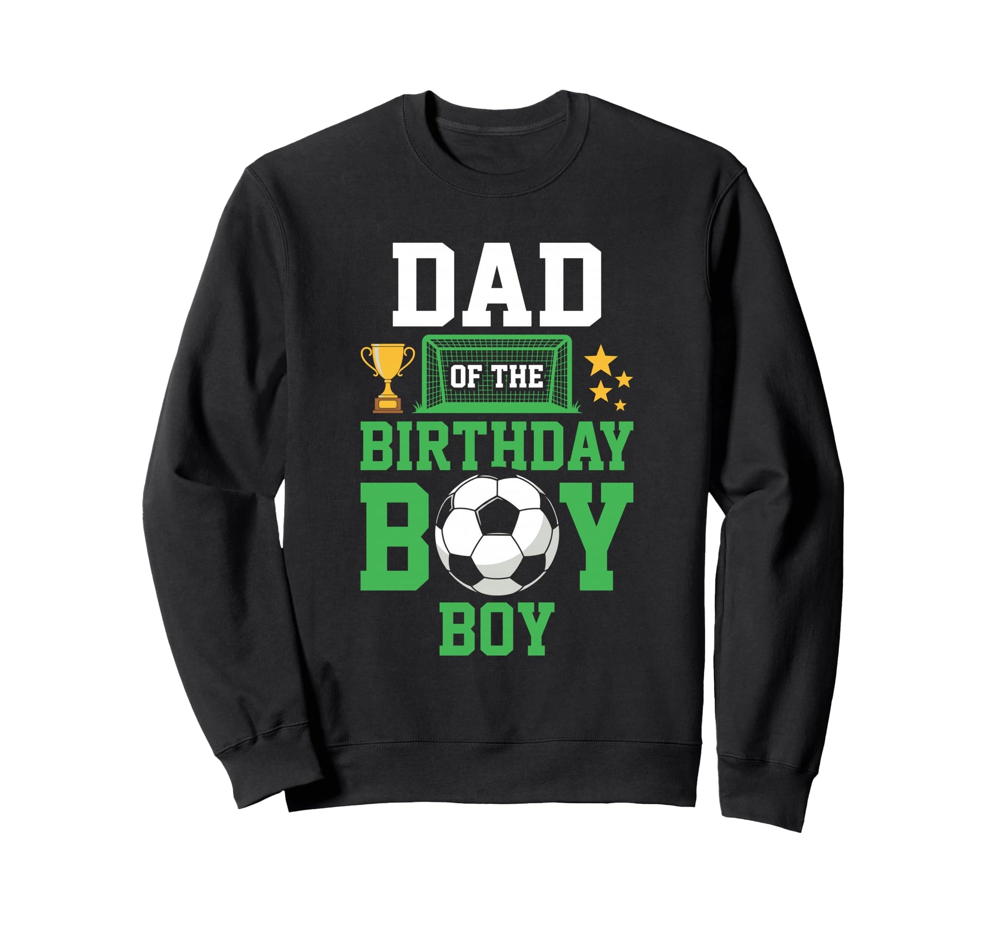 Soccer Dad Birthday Party Soccer Sweatshirt - Streetwear Style for Adults - T-Shirt, Sweatshirt, Hoodie