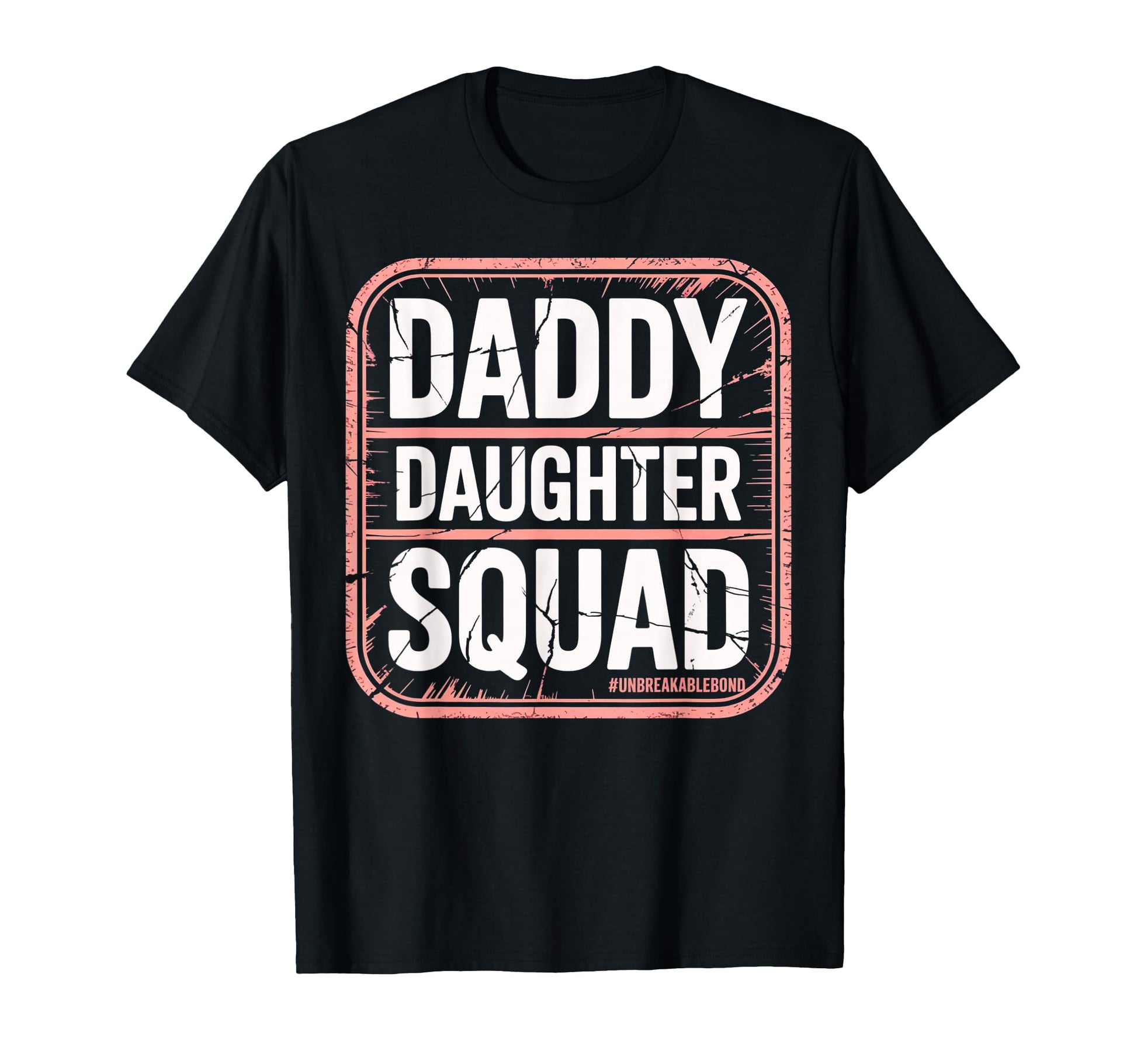 Daddy Daughter Squad Fathers Day T-Shirt - Trendy Graphic Men Women - T-Shirt, Sweatshirt, Hoodie