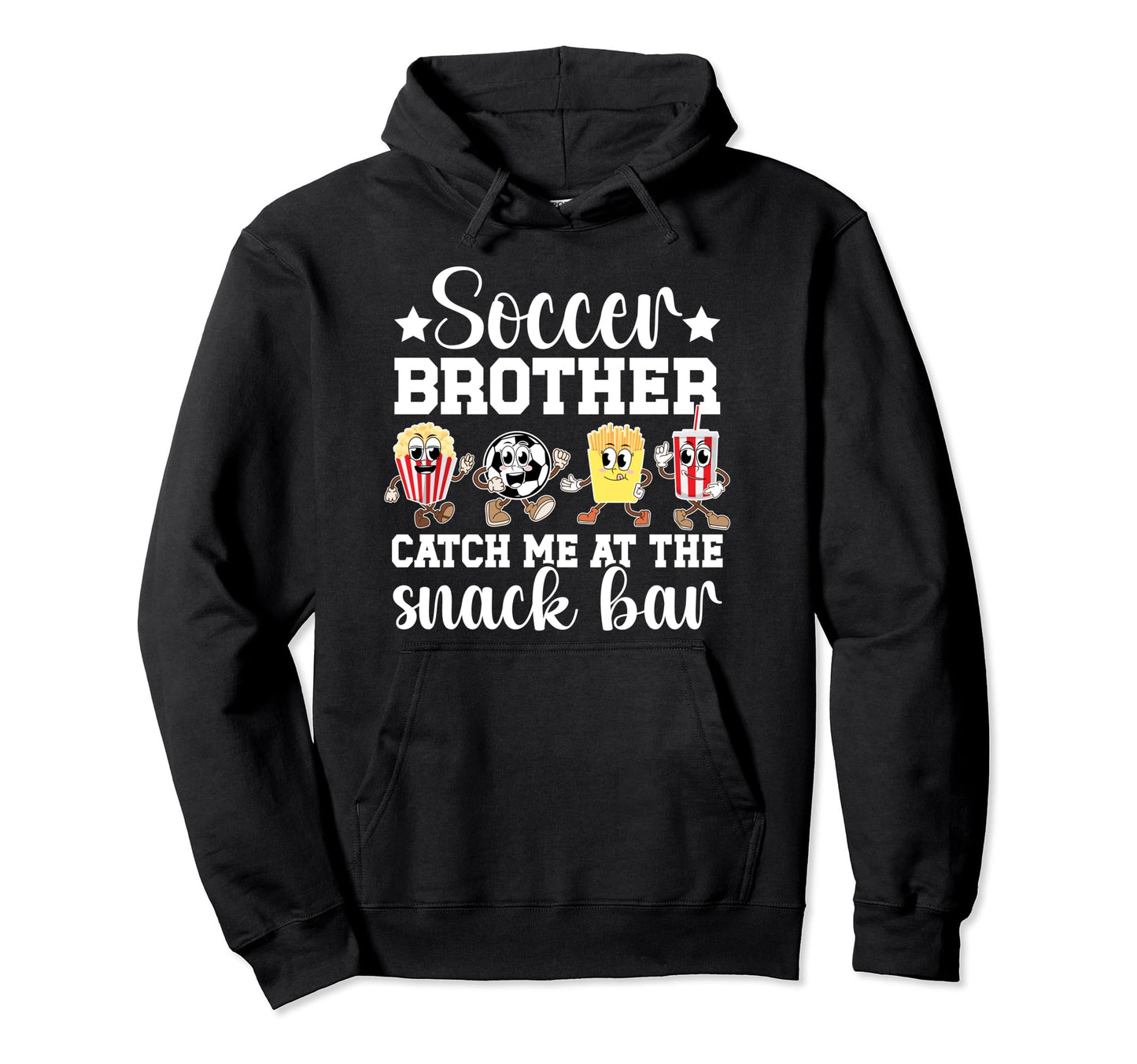 Soccer Brother Snack Bar Brother Hoodie - Aesthetic Graphic for Adults - T-Shirt, Sweatshirt, Hoodie