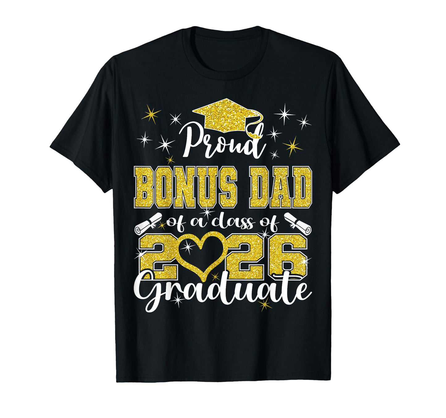 Super Proud Bonus Dad 2026 T-Shirt - Casual Everyday Wear for Adults - T-Shirt, Sweatshirt, Hoodie