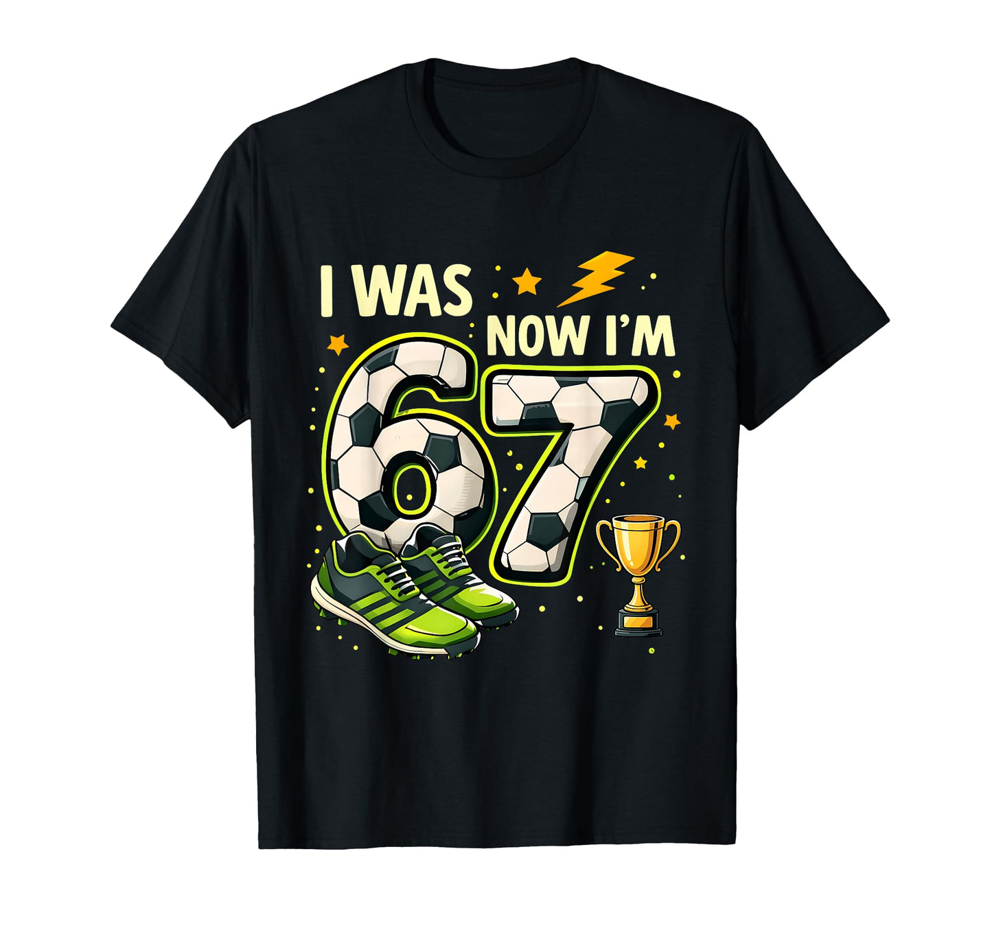 I Was 6 Now Im 7 Soccer Birthday Family T-Shirt - Graphic Print Men Women - T-Shirt, Sweatshirt, Hoodie