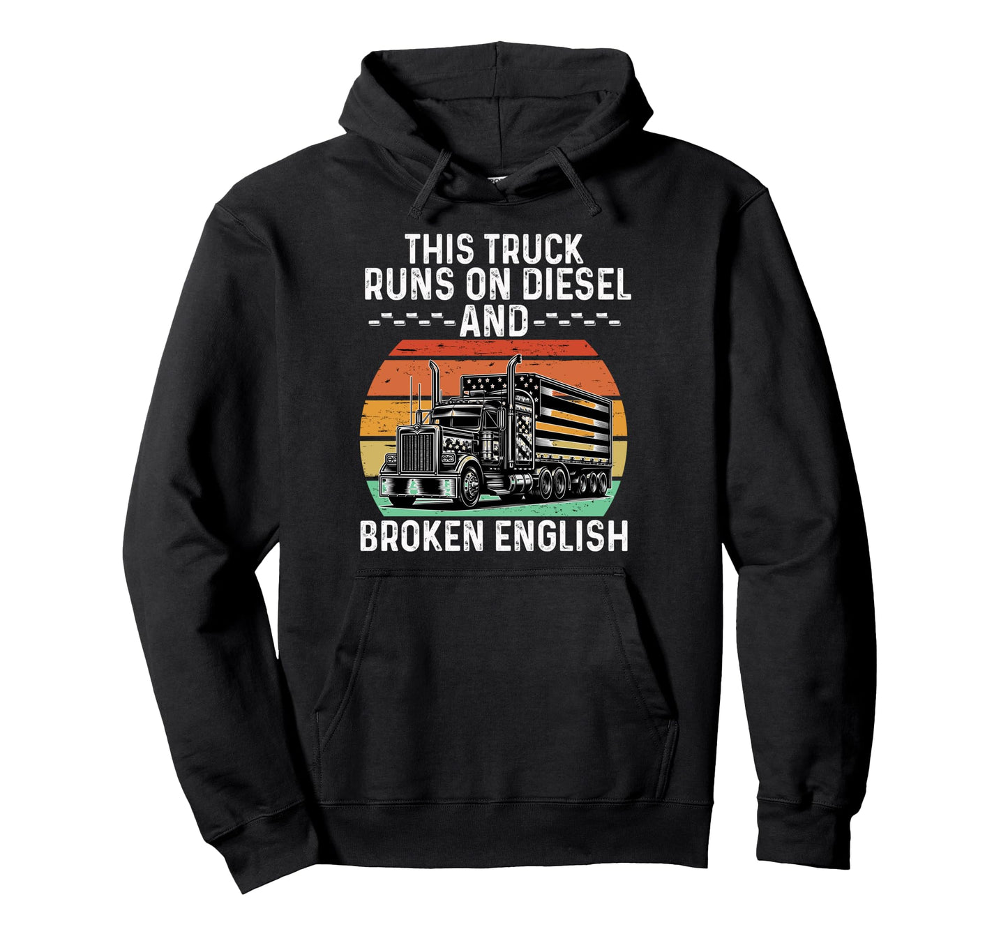 Truck Driver Art Dad Grandpa Hoodie - Fun Novelty Design Men Women - T-Shirt, Sweatshirt, Hoodie