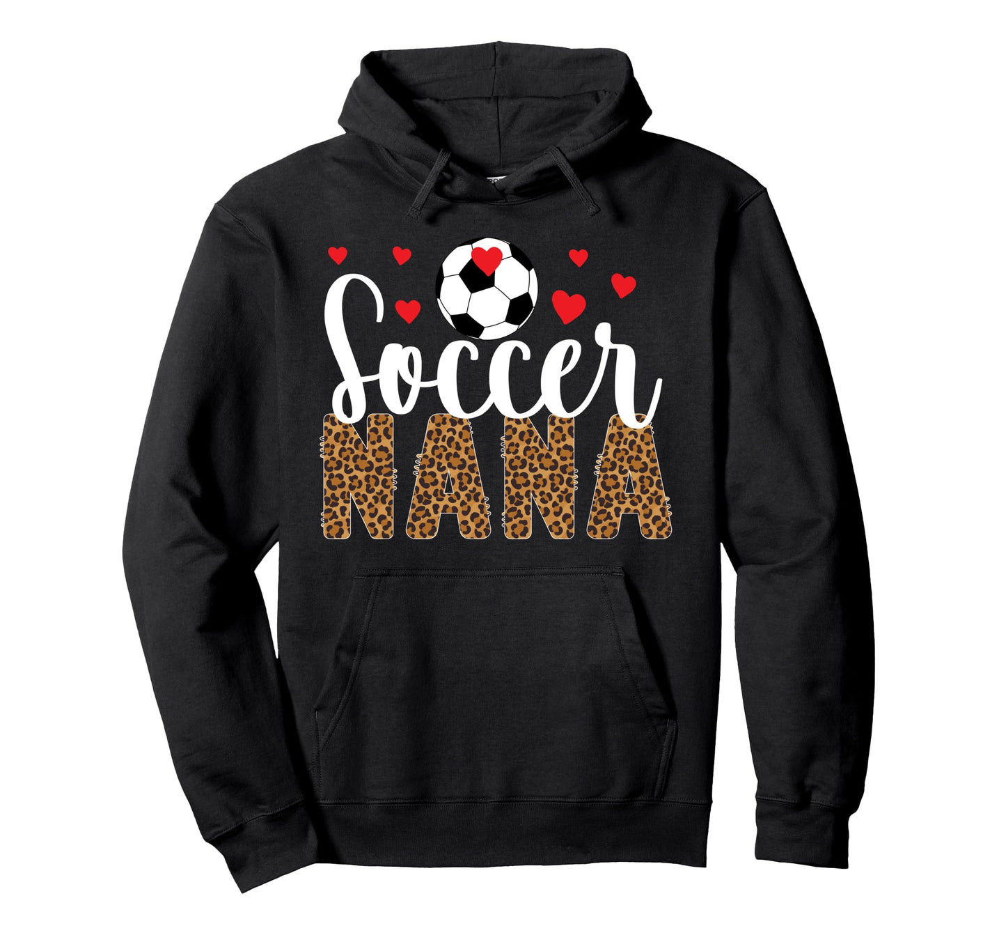 Soccer Nana Leopard Nana Soccer Player Hoodie - Trendy Graphic Men Women - T-Shirt, Sweatshirt, Hoodie
