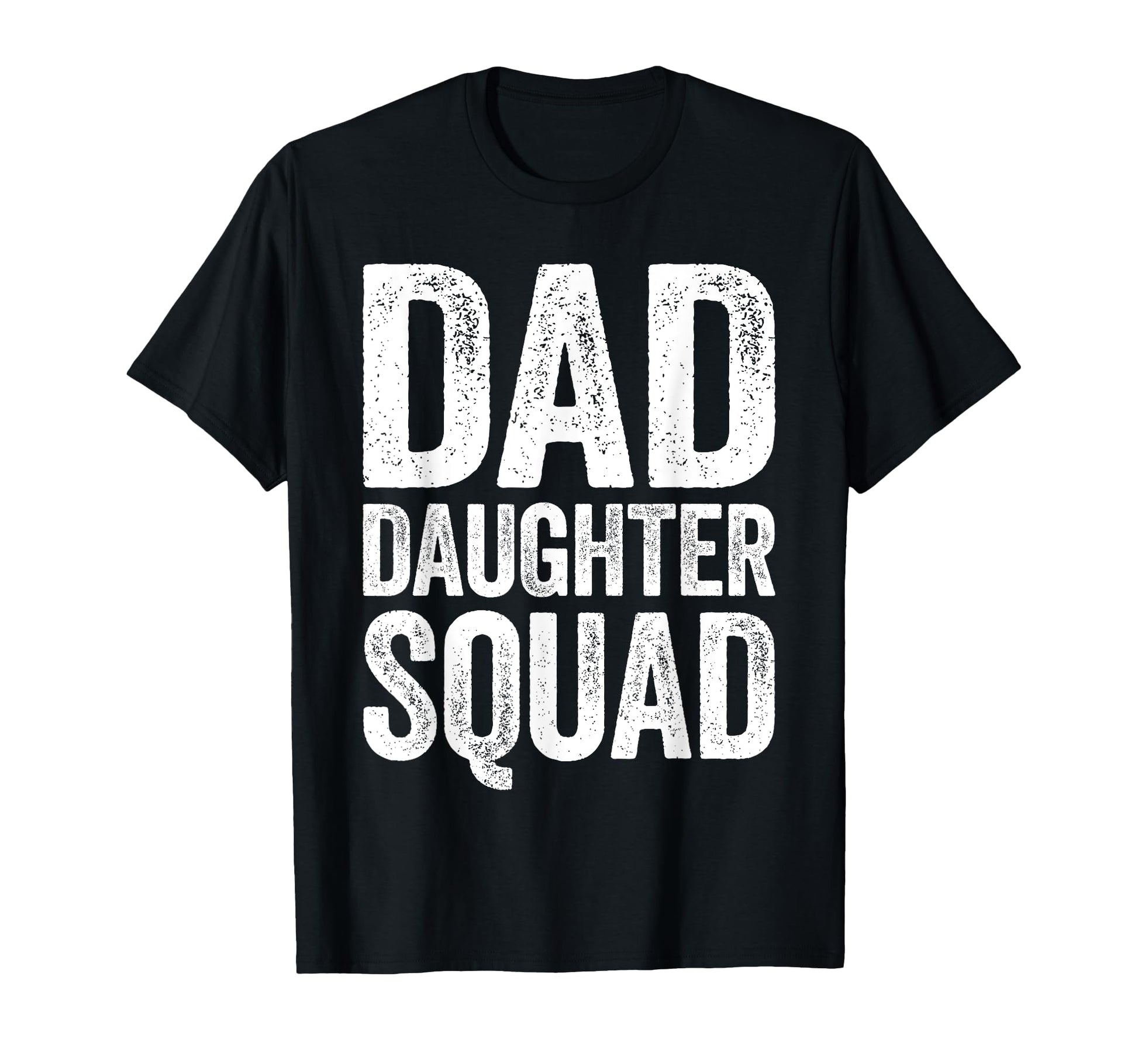 Dad Daughter Squad Daddy Fathers Day T-Shirt - Custom Art Print Unisex - T-Shirt, Sweatshirt, Hoodie