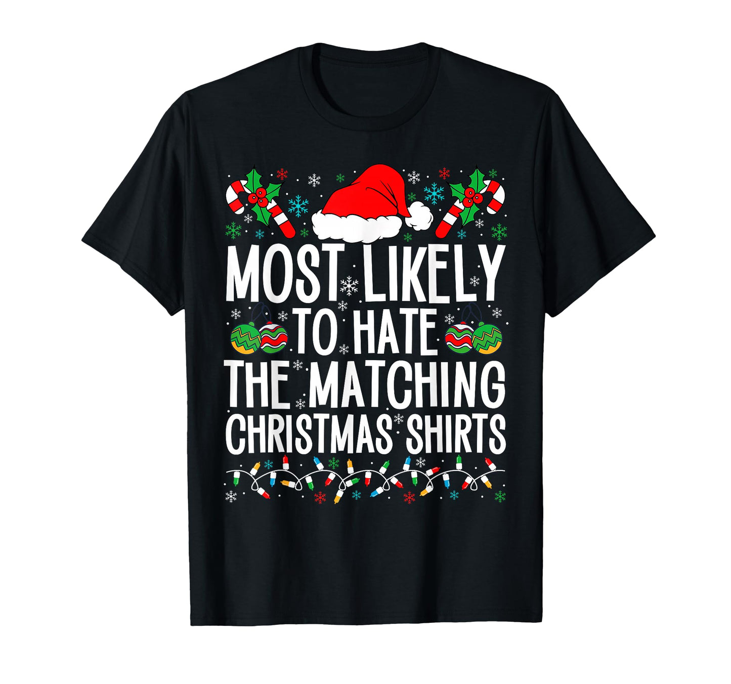 Most Likely To Hate Matching Funny T-Shirt - Trendy Graphic for Adults - T-Shirt, Sweatshirt, Hoodie