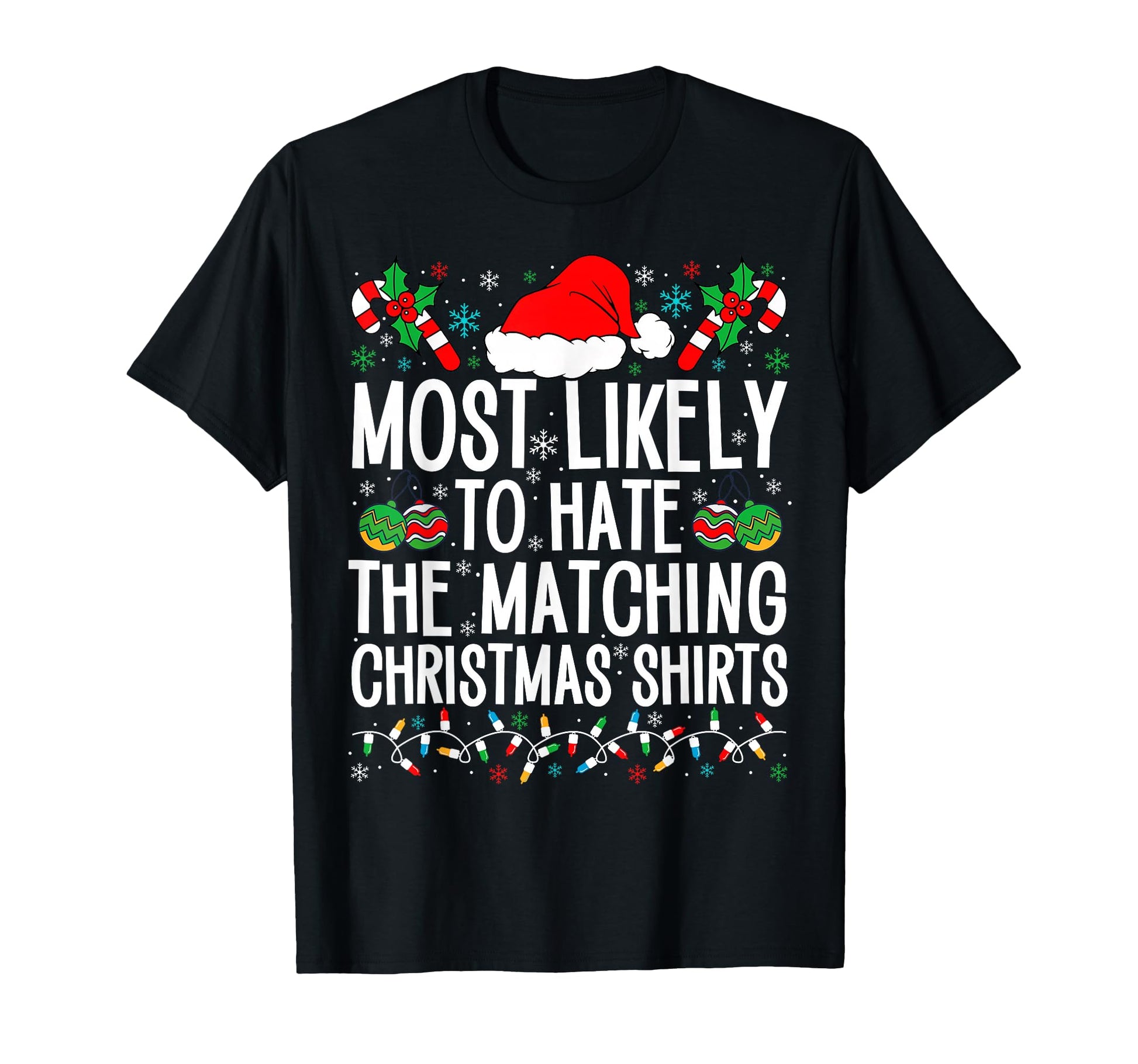 Most Likely To Hate Matching Funny T-Shirt - Trendy Graphic for Adults - T-Shirt, Sweatshirt, Hoodie