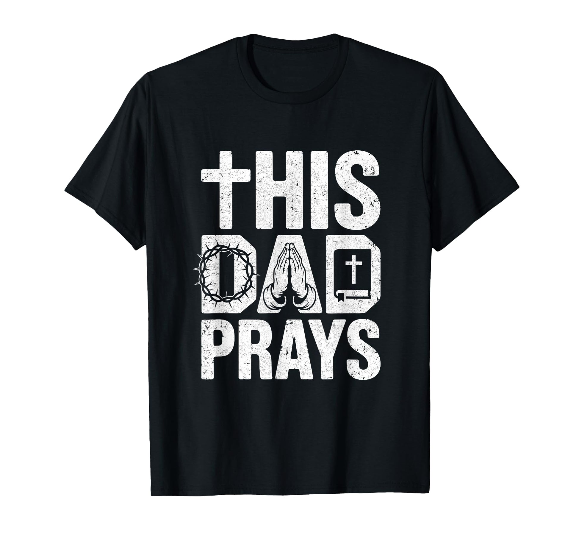 This Dad Pray Religious Fathers Day T-Shirt - Trendy Graphic for Adults - T-Shirt, Sweatshirt, Hoodie