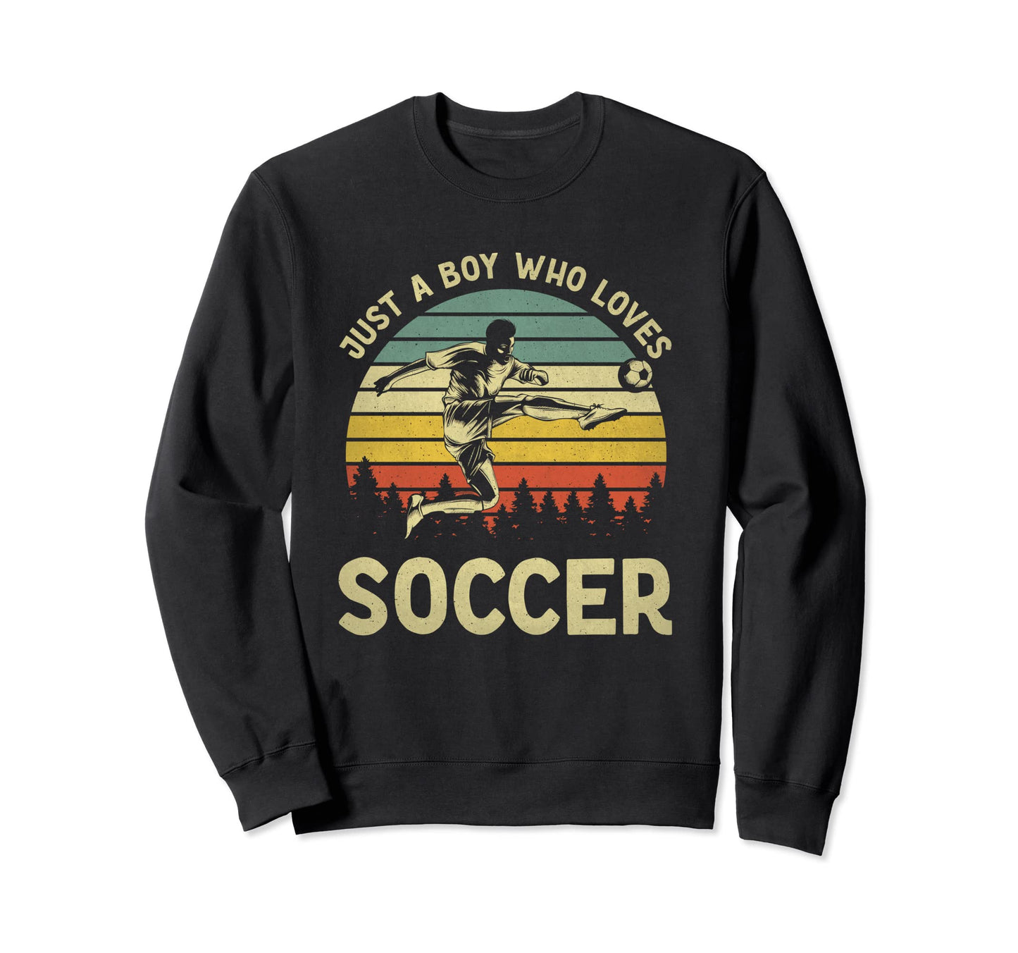 Just Who Loves Soccer Funny Soccer Sweatshirt - Graphic Print for Adults - T-Shirt, Sweatshirt, Hoodie
