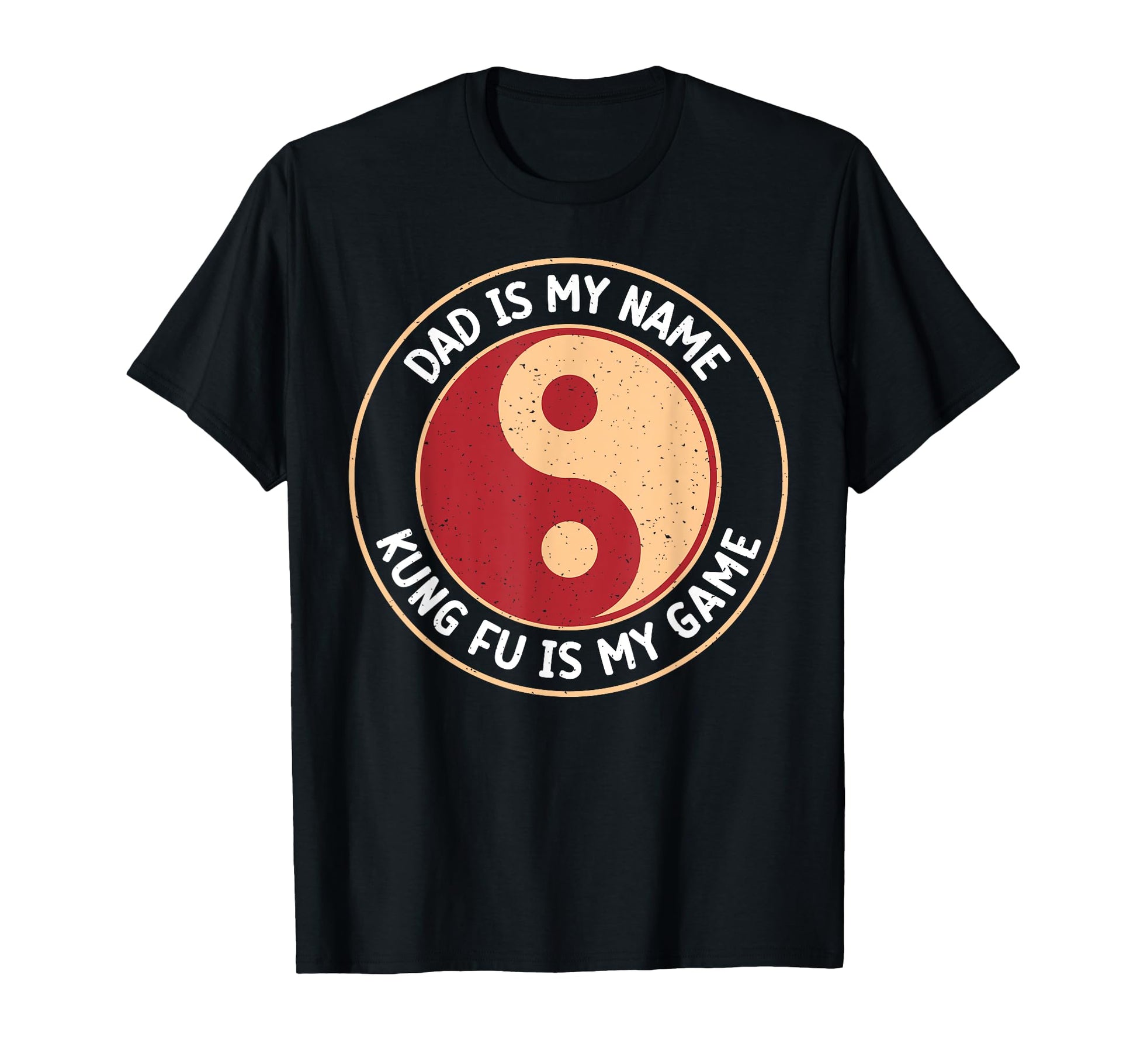 Dad Is My Name Kung Fu Is My Game Kung T-Shirt - Aesthetic Graphic Unisex - T-Shirt, Sweatshirt, Hoodie