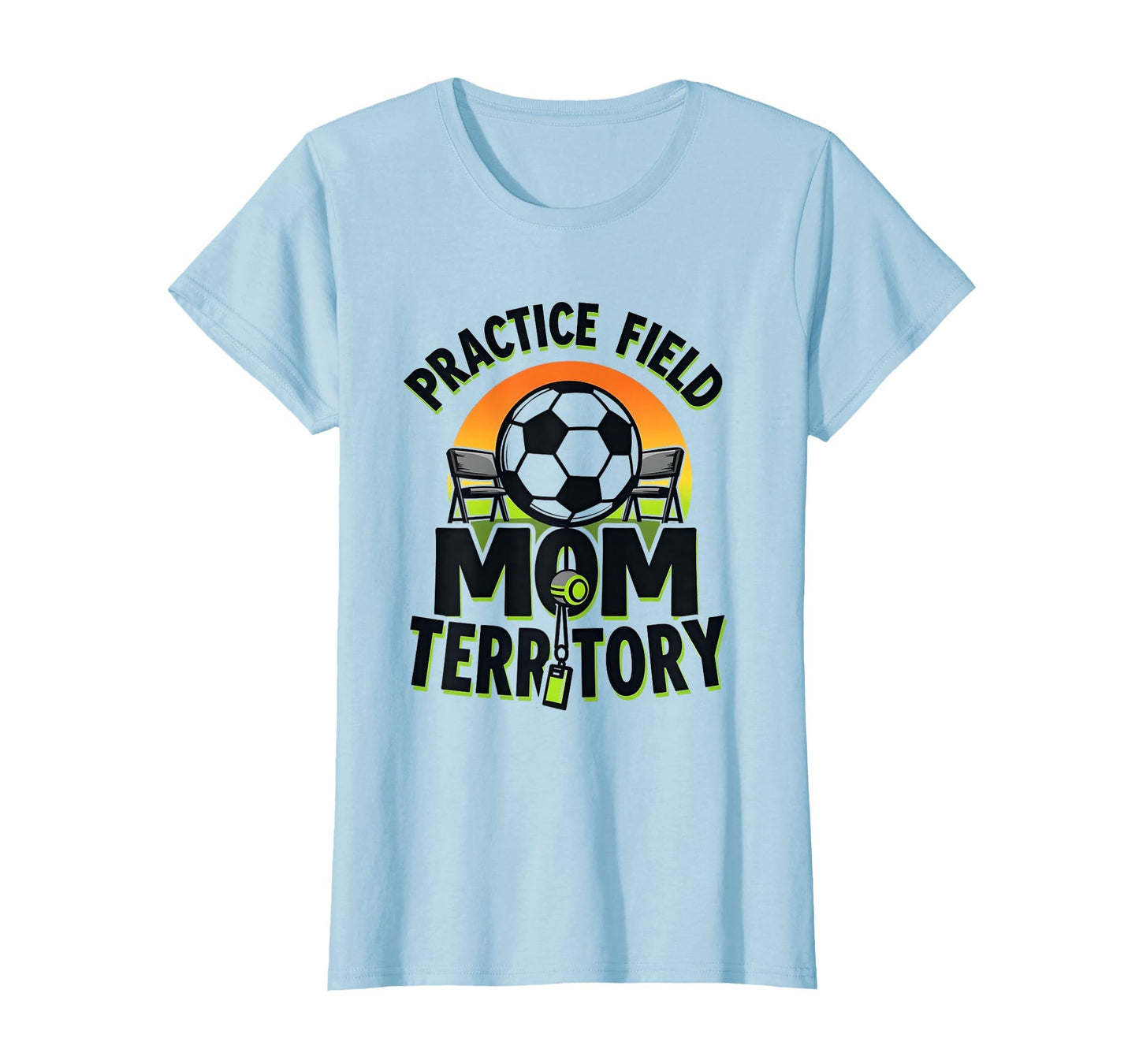Practice Field Flag Football Mom T-Shirt - Novelty Apparel Unisex - T-Shirt, Sweatshirt, Hoodie