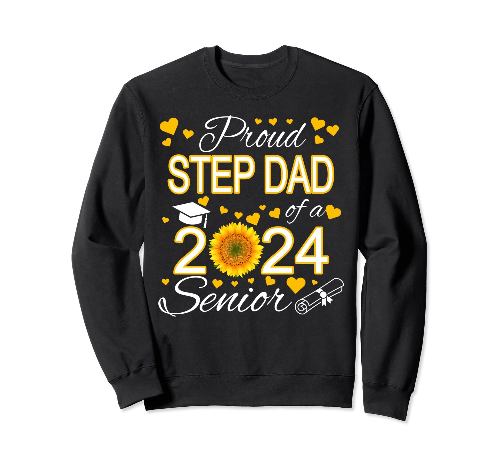 Proud Step Dad Class 2024 Sweatshirt - Fun Novelty Design for Adults - T-Shirt, Sweatshirt, Hoodie
