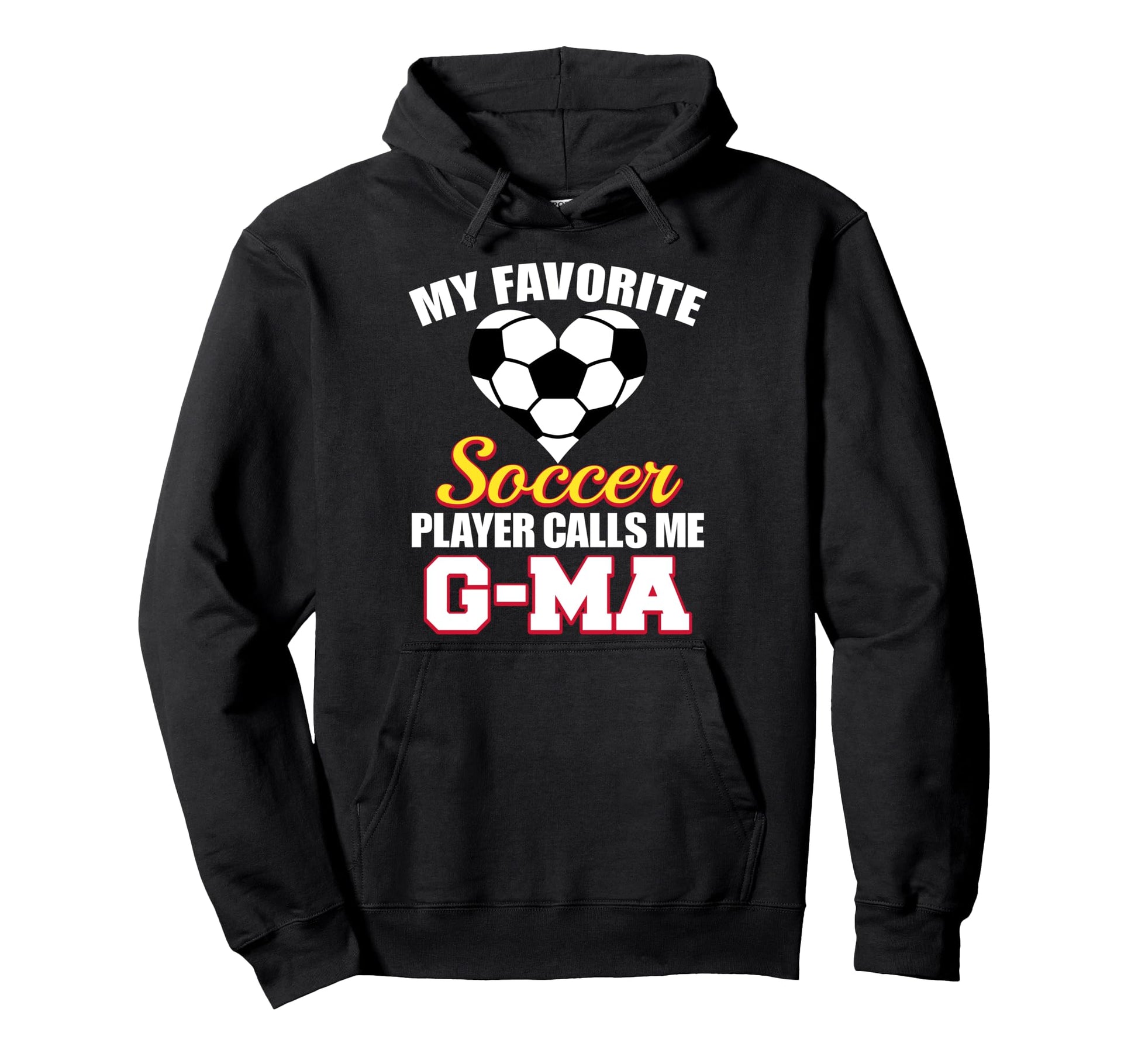 My Favorite Soccer Player Calls Me G Hoodie - Custom Art Print Men Women - T-Shirt, Sweatshirt, Hoodie