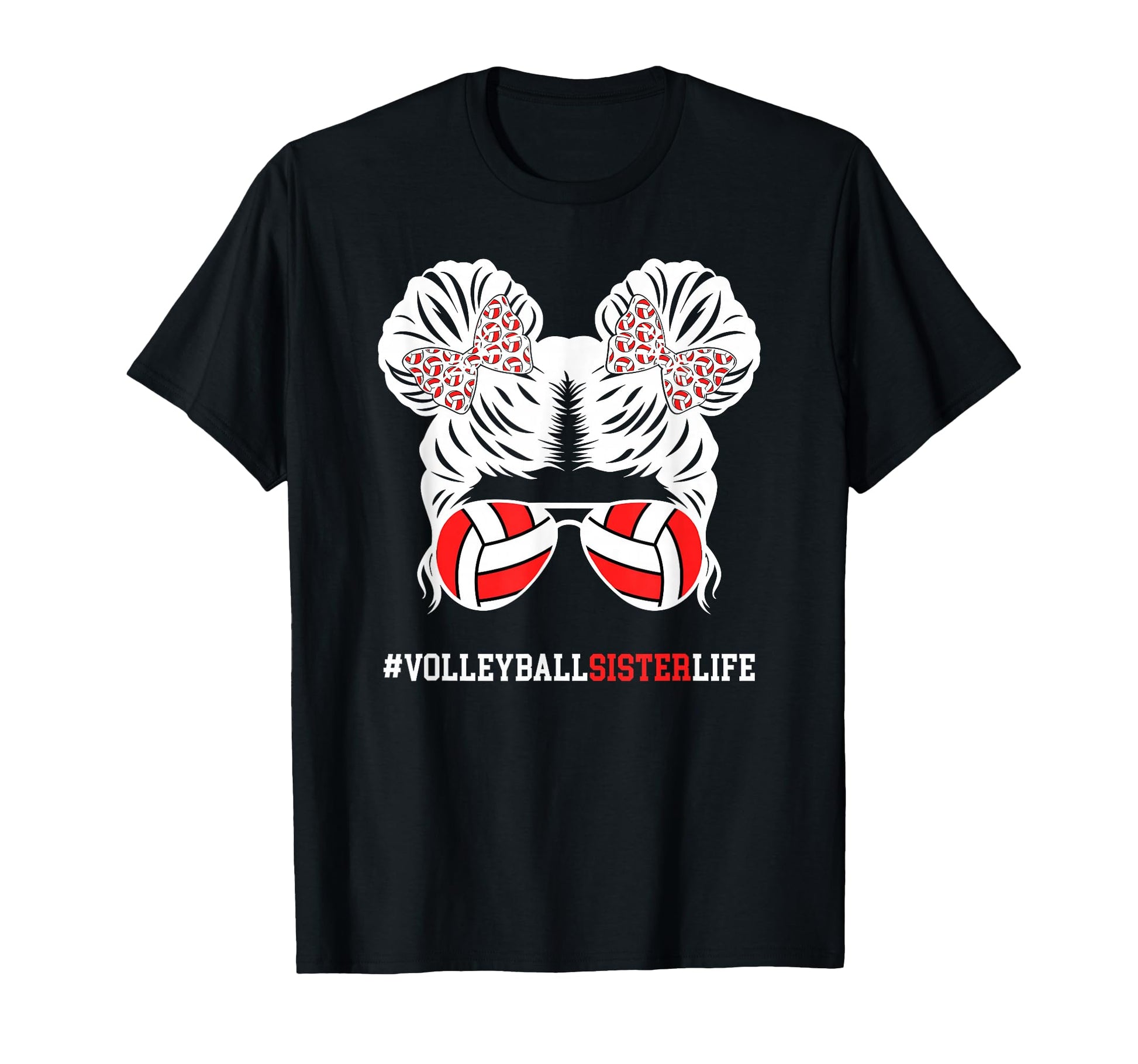 Volleyball Sister Life Sister T-Shirt - Graphic Print for Adults - T-Shirt, Sweatshirt, Hoodie