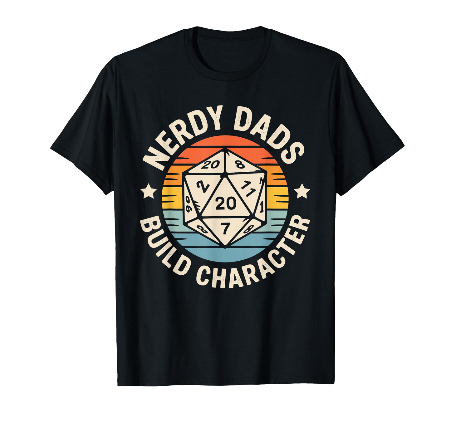 Nerdy Dads Build Character Rpg Gaming T-Shirt - Unique Graphic for Adults - T-Shirt, Sweatshirt, Hoodie