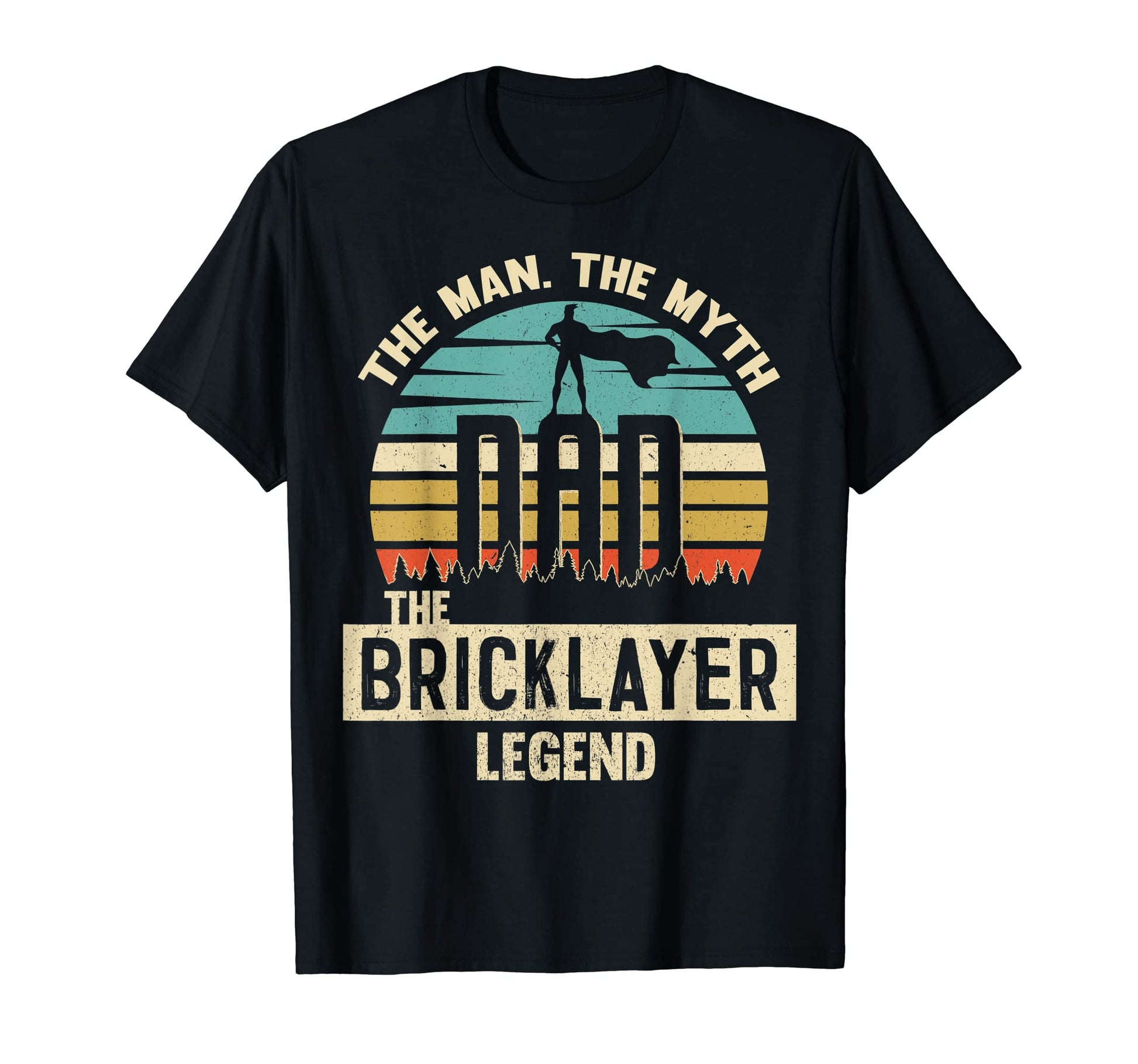 Myth Legend Dad Bricklayer T-Shirt - Novelty Apparel for Adults - T-Shirt, Sweatshirt, Hoodie