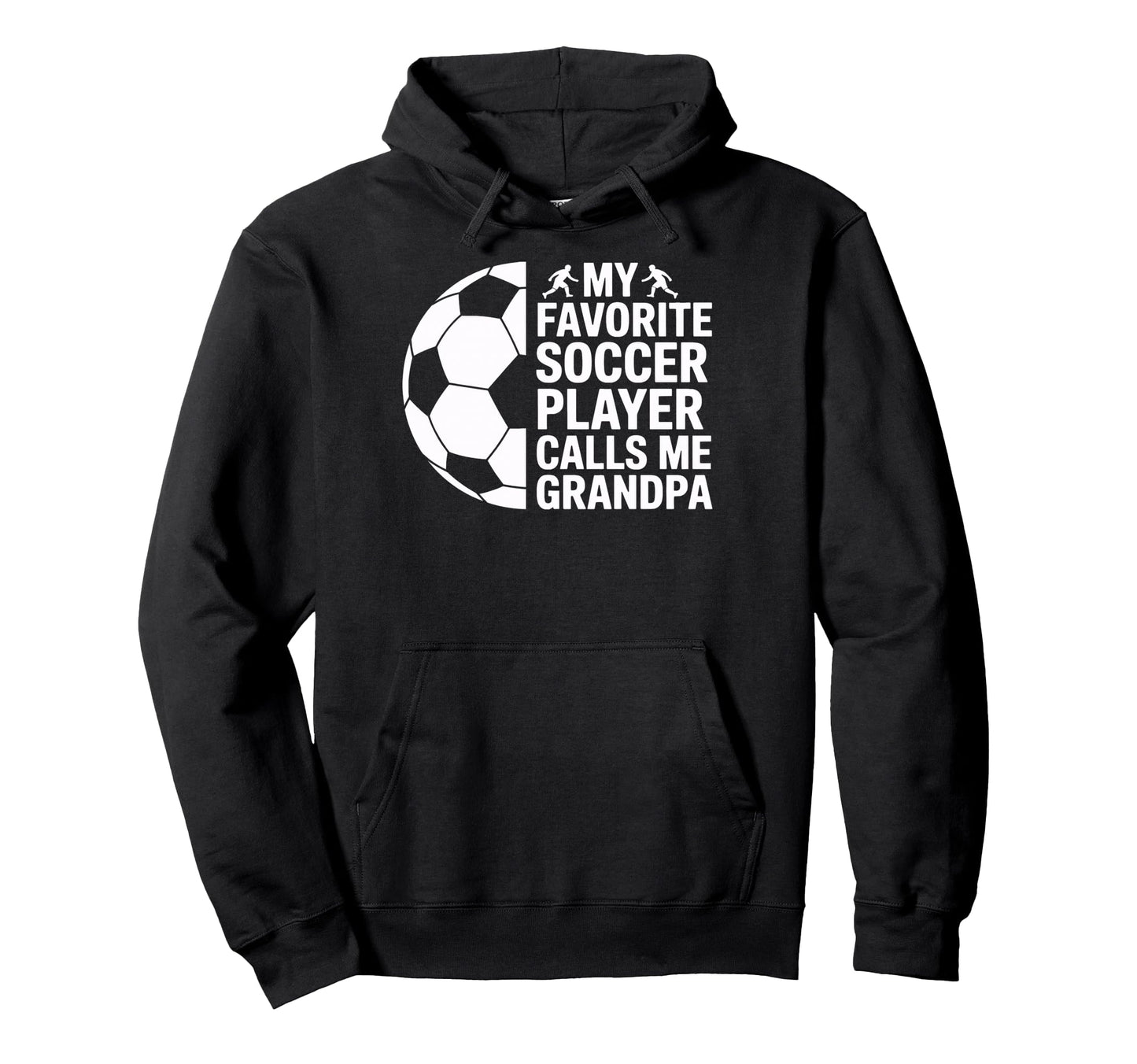 Soccer Player Grandpa Called Favorite Hoodie - Novelty Apparel for Adults - T-Shirt, Sweatshirt, Hoodie
