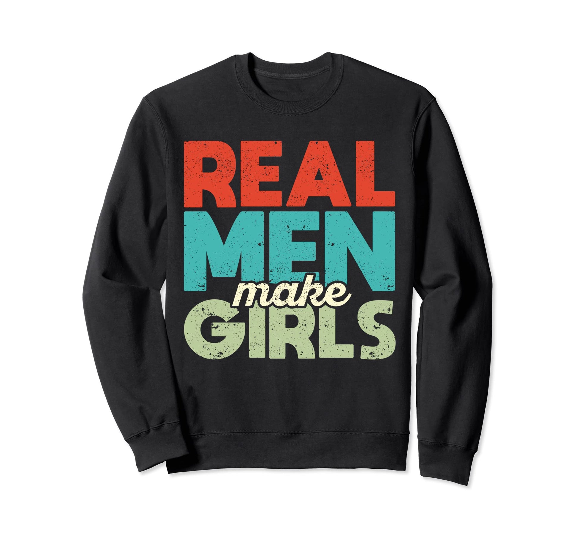 Real Make Funny Future Dad Fathers Sweatshirt - Custom Art Print Unisex - T-Shirt, Sweatshirt, Hoodie