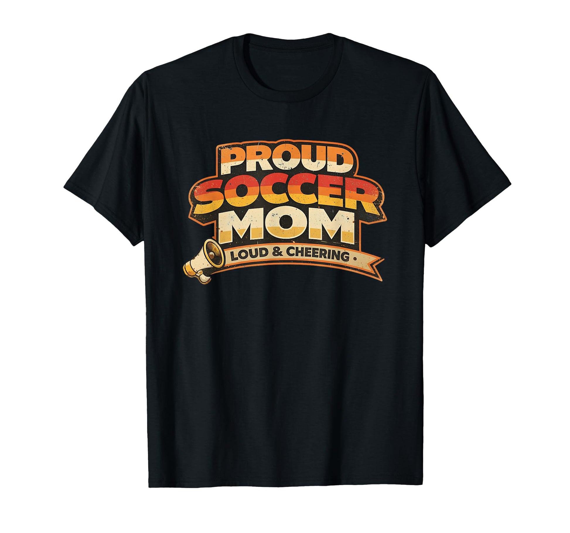Proud Soccer Mom Loud And Cheering T-Shirt - Streetwear Style Men Women - T-Shirt, Sweatshirt, Hoodie