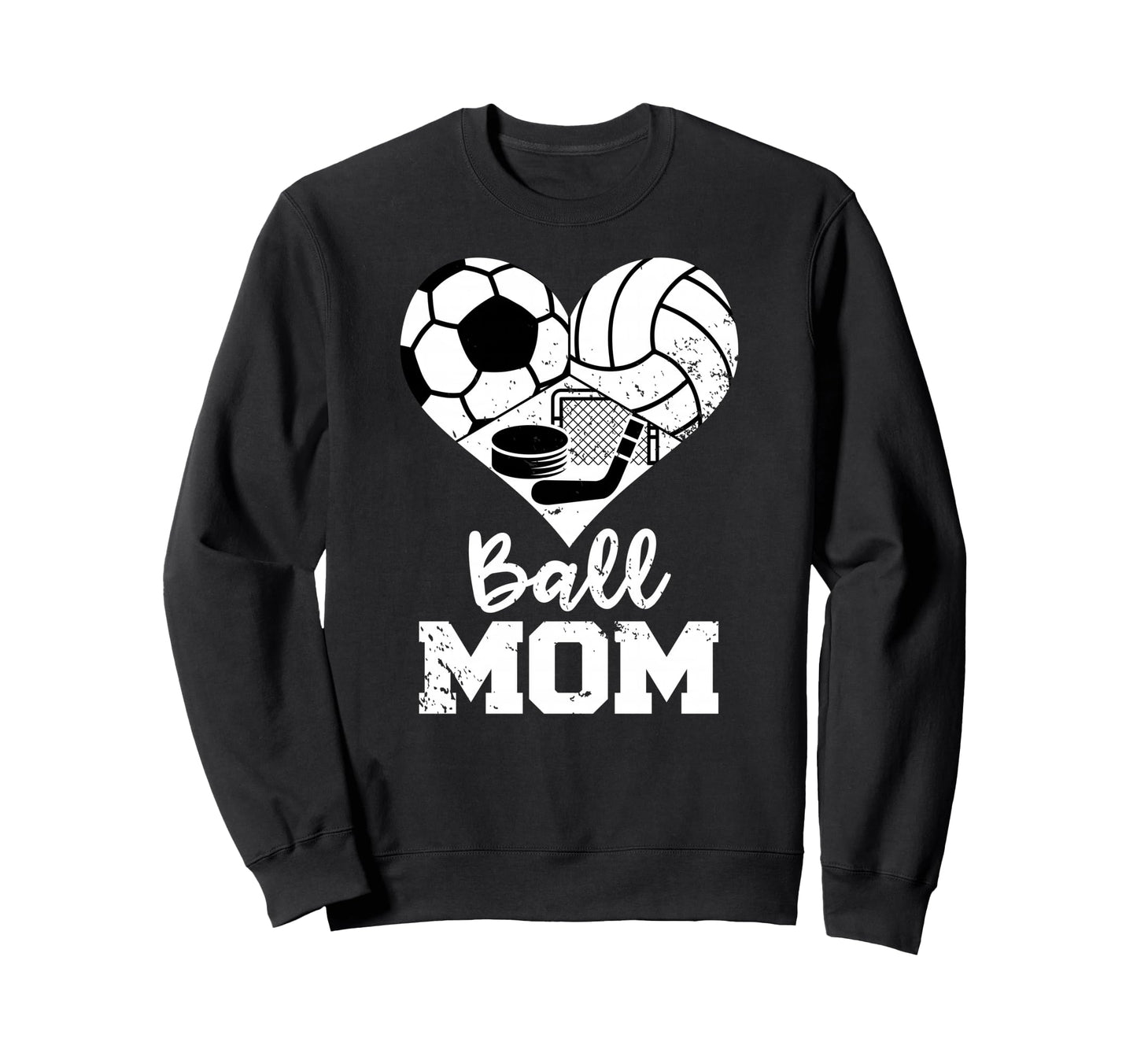 Ball Mom Funny Soccer Volleyball Sweatshirt - Streetwear Style Unisex - T-Shirt, Sweatshirt, Hoodie