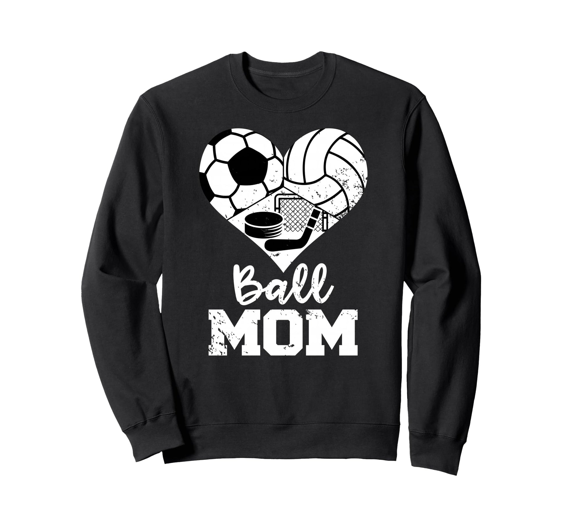 Ball Mom Funny Soccer Volleyball Sweatshirt - Streetwear Style Unisex - T-Shirt, Sweatshirt, Hoodie