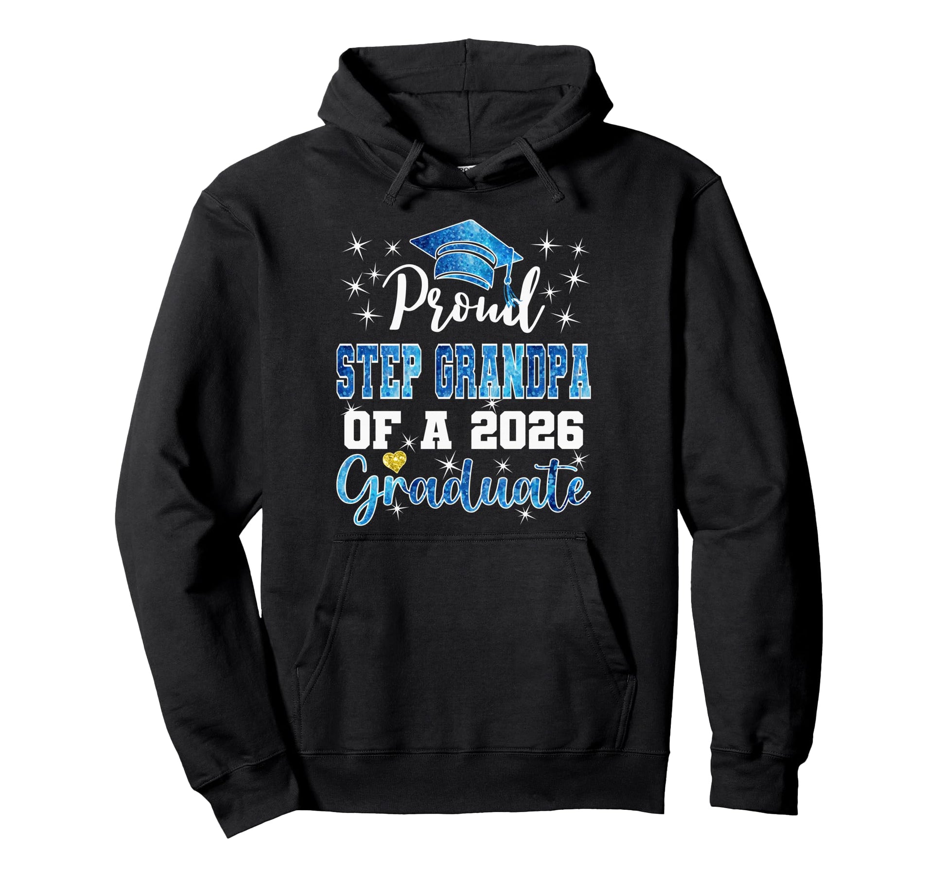 Super Proud Step Grandpa 2026 Graduate Hoodie - Trendy Graphic Unisex - T-Shirt, Sweatshirt, Hoodie