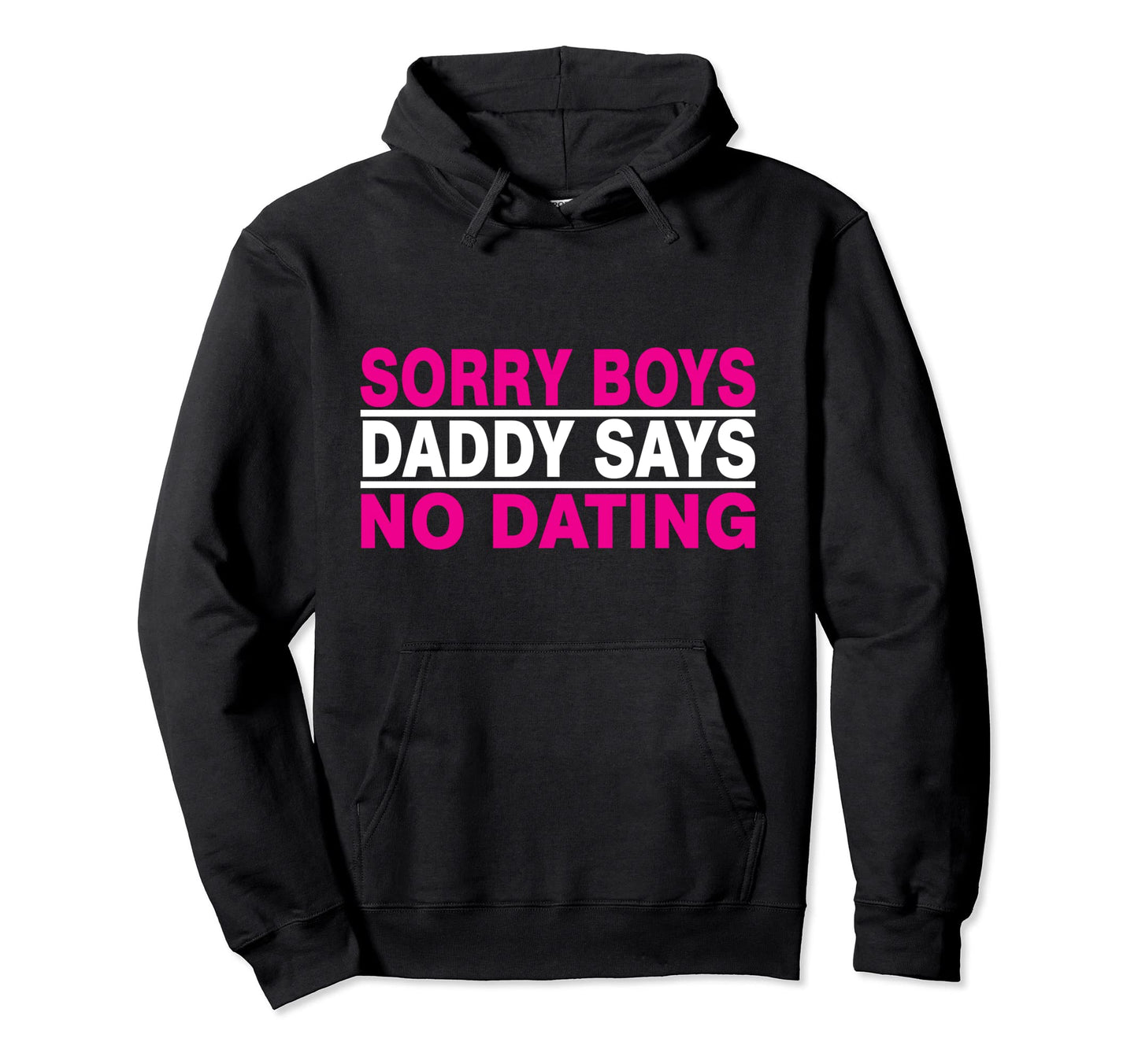 Rules Dating My Daughter Sorry Dad Hoodie - Minimalist Print Men Women - T-Shirt, Sweatshirt, Hoodie