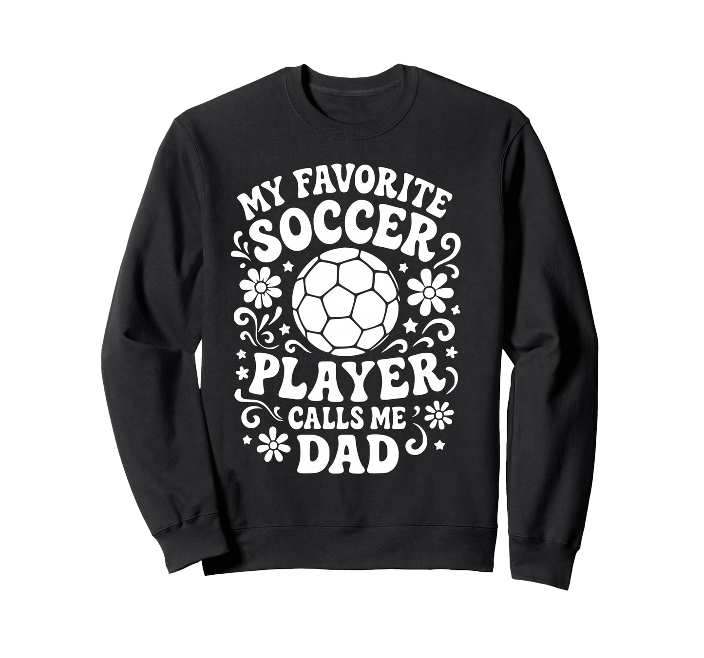 My Favorite Soccer Player Calls Me Sweatshirt - Trendy Graphic for Adults - T-Shirt, Sweatshirt, Hoodie