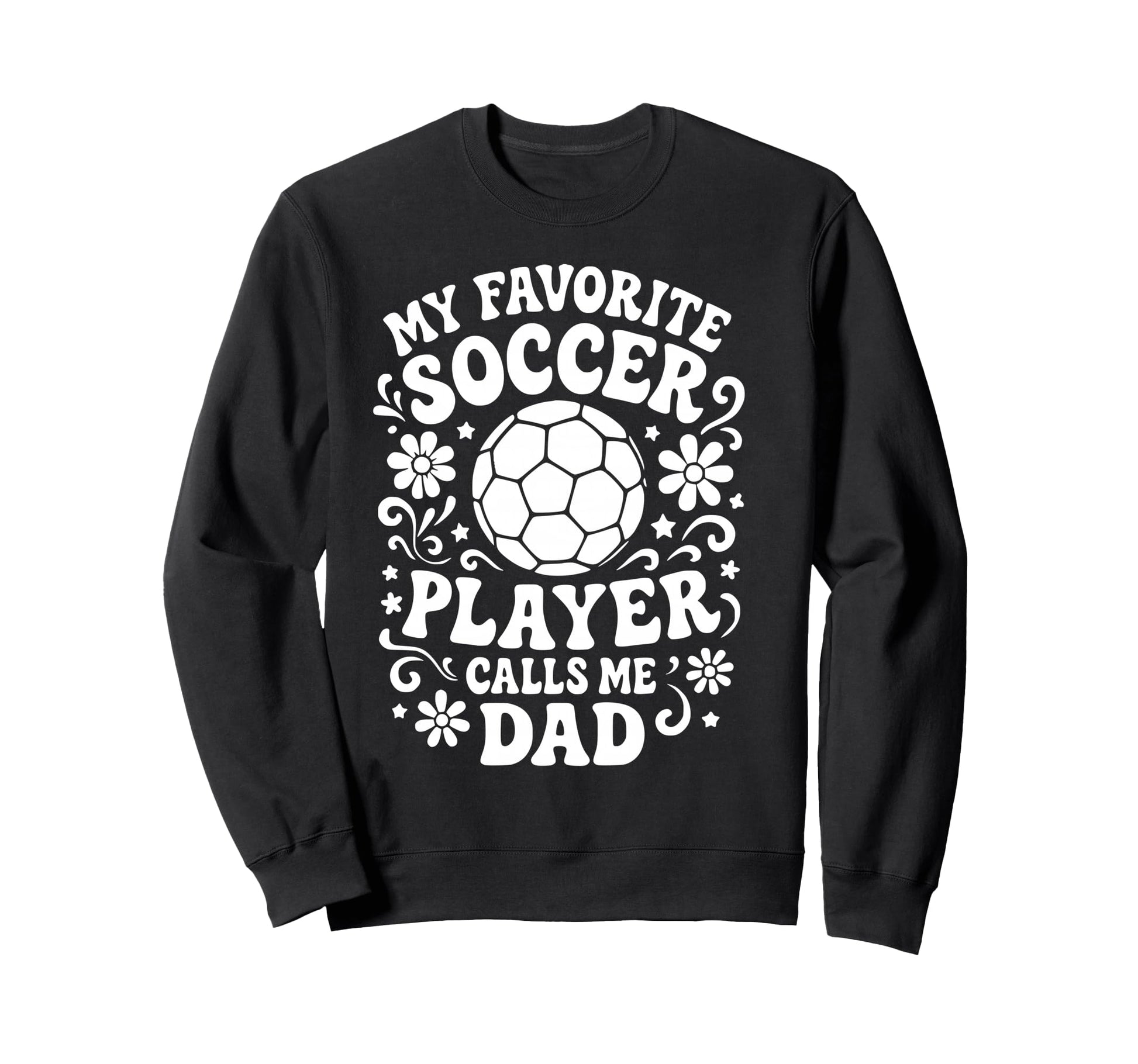My Favorite Soccer Player Calls Me Sweatshirt - Trendy Graphic for Adults - T-Shirt, Sweatshirt, Hoodie