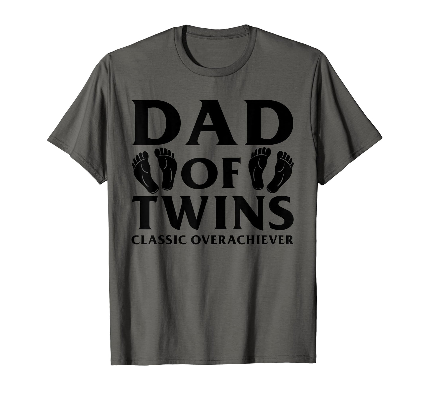 Funny Dad Twins Overachiever Twin Dad T-Shirt - Graphic Print Men Women - T-Shirt, Sweatshirt, Hoodie
