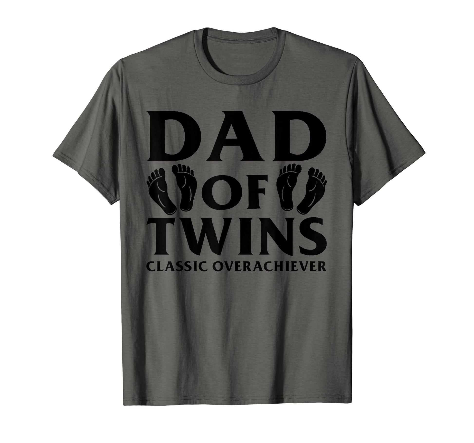 Funny Dad Twins Overachiever Twin Dad T-Shirt - Graphic Print Men Women - T-Shirt, Sweatshirt, Hoodie