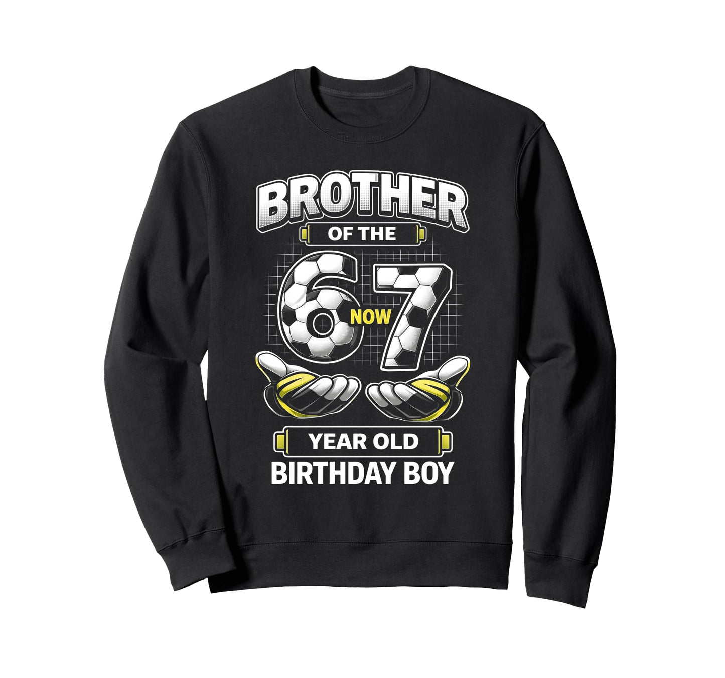 Birthday I Was 6 Now Im 7 Six Seven Sweatshirt - Trendy Graphic for Adults - T-Shirt, Sweatshirt, Hoodie