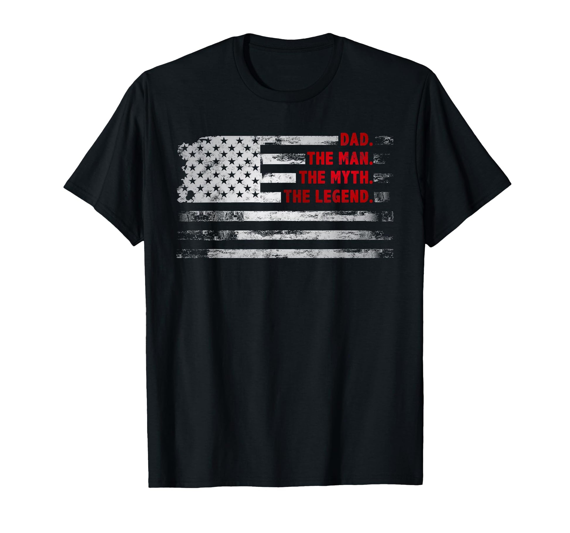 Dad Myth Legend American Usa Flag T-Shirt - Casual Everyday Wear Unisex - T-Shirt, Sweatshirt, Hoodie