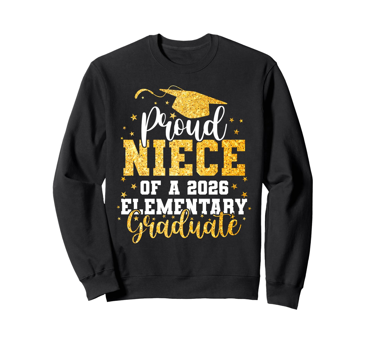 Proud Niece Class 2026 Elementary Sweatshirt - Unique Graphic Men Women - T-Shirt, Sweatshirt, Hoodie